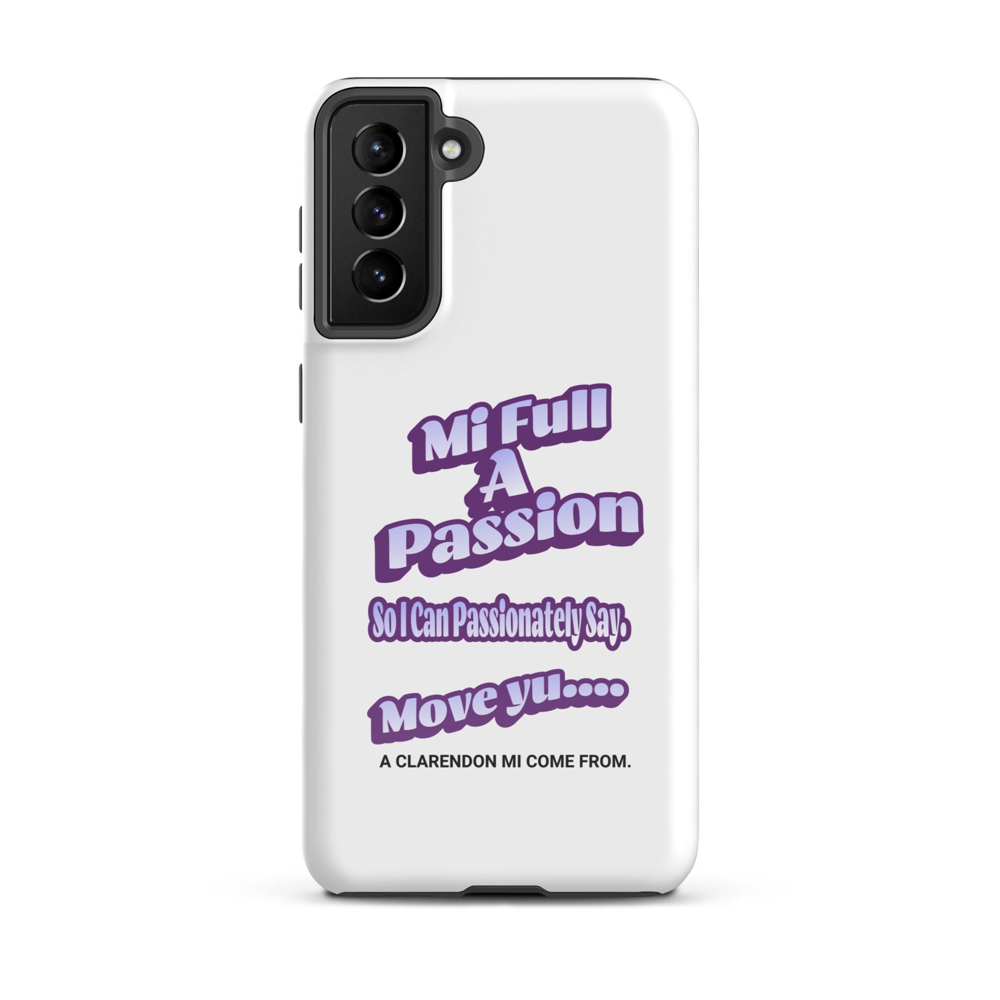 A CLARENDON MI COME FROM - Tough case for Samsung - Jamaican phone case, Customized Jamaican phone case, funny Jamaican phone case