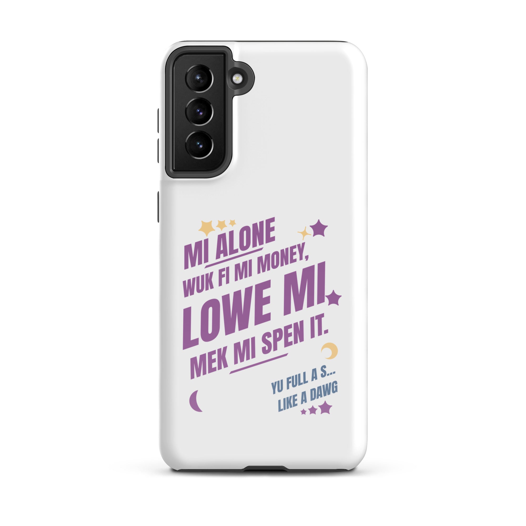 WUK FI MI MONEY - Tough case for Samsung - Jamaican phone case, Customized Jamaican phone case, funny Jamaican phone case