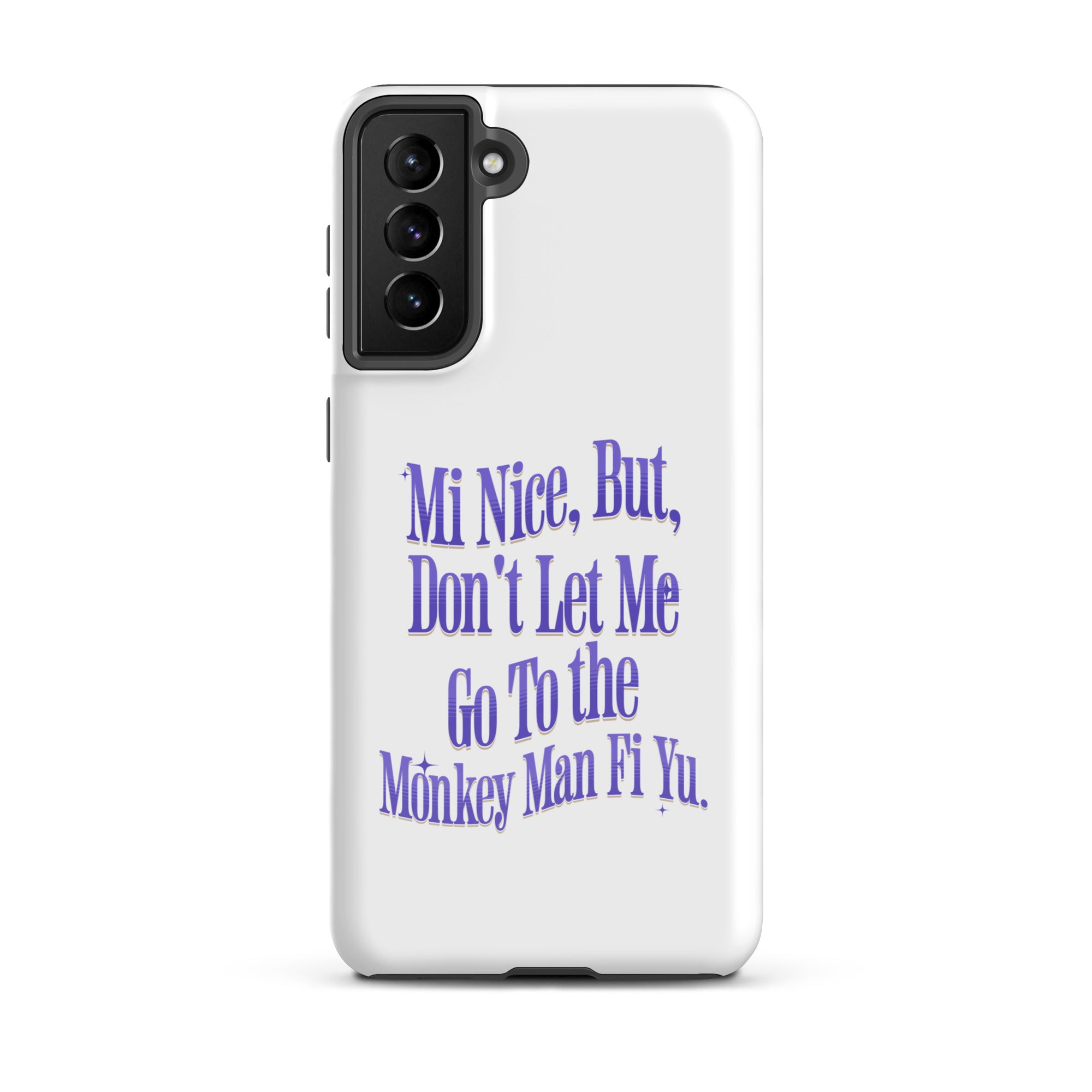 MI NICE - Tough case for Samsung -Jamaican phone case, Customized Jamaican phone case, funny Jamaican phone case