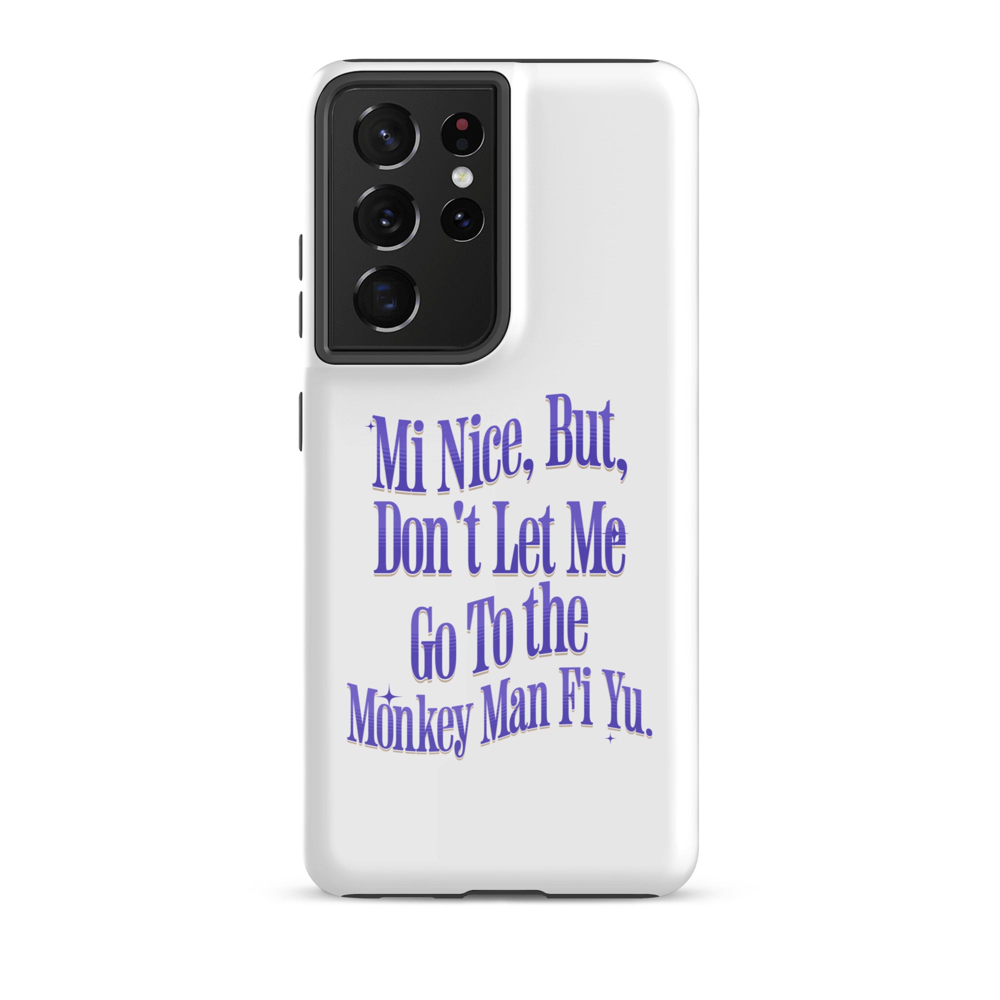 MI NICE - Tough case for Samsung -Jamaican phone case, Customized Jamaican phone case, funny Jamaican phone case