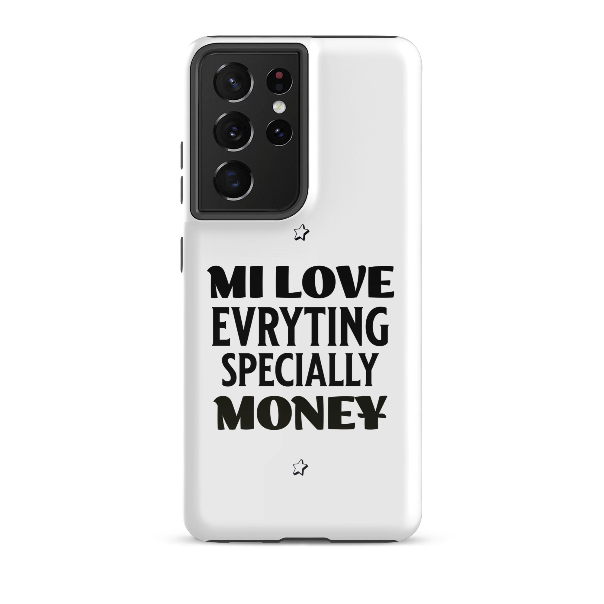 MI LOVE MONEY - Tough case for Samsung - Jamaican phone case, Customized Jamaican phone case, funny Jamaican phone case