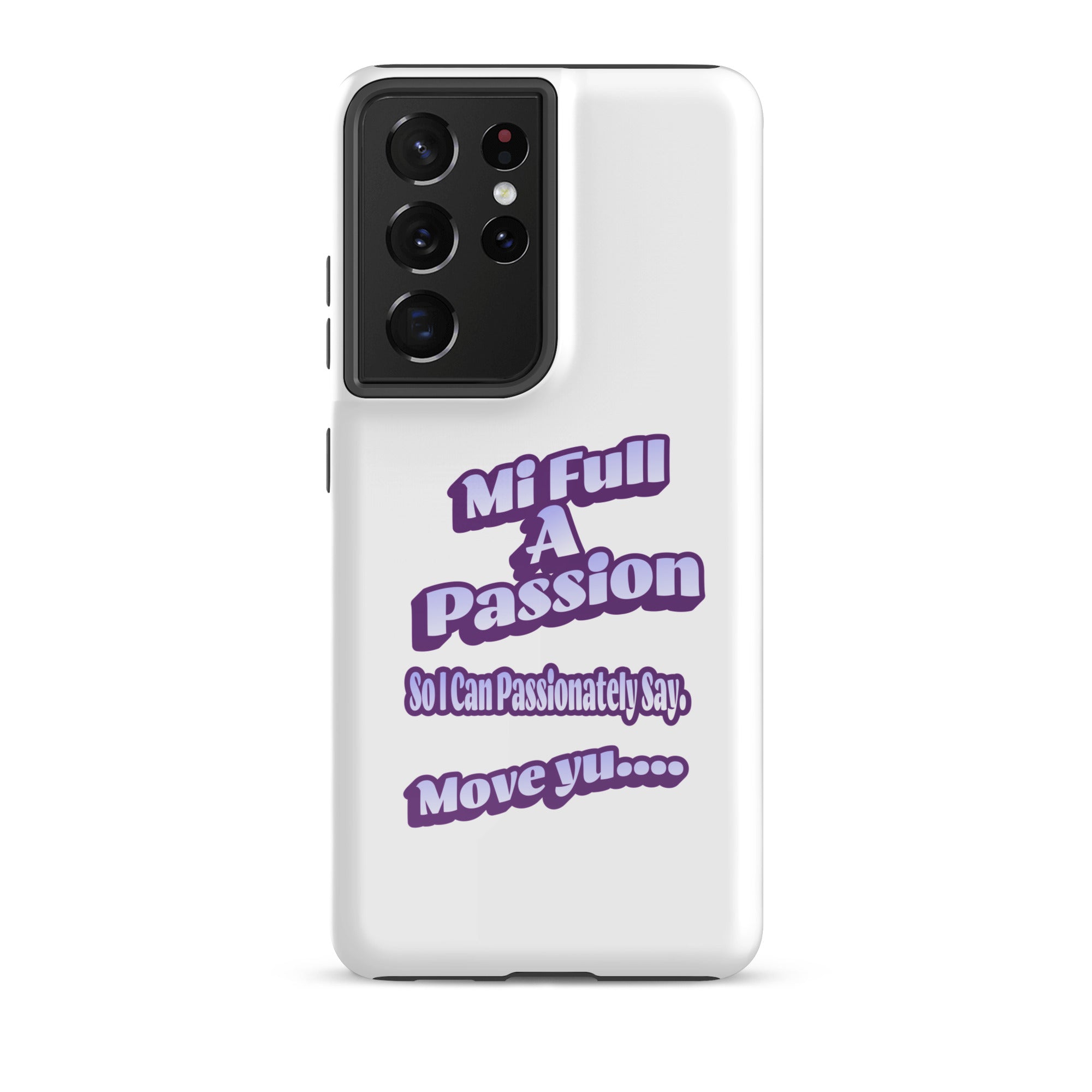 MI FULL A PASSION - Tough case for Samsung - Jamaican phone case, Customized Jamaican phone case, funny Jamaican phone case