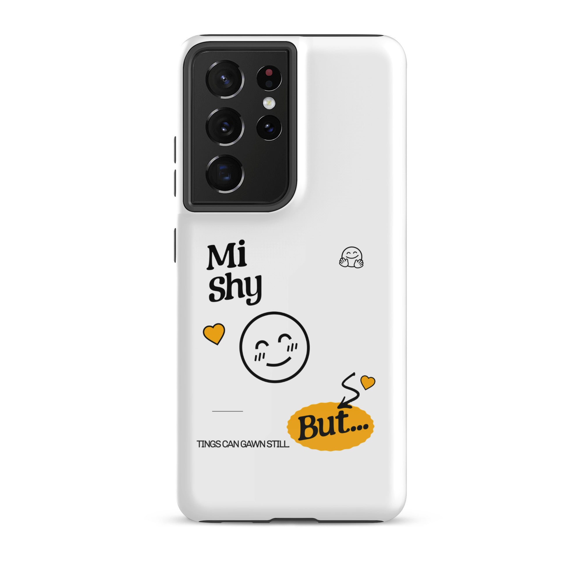 MI SHY - Tough case for Samsung - Jamaican phone case, Customized Jamaican phone case, funny Jamaican phone case