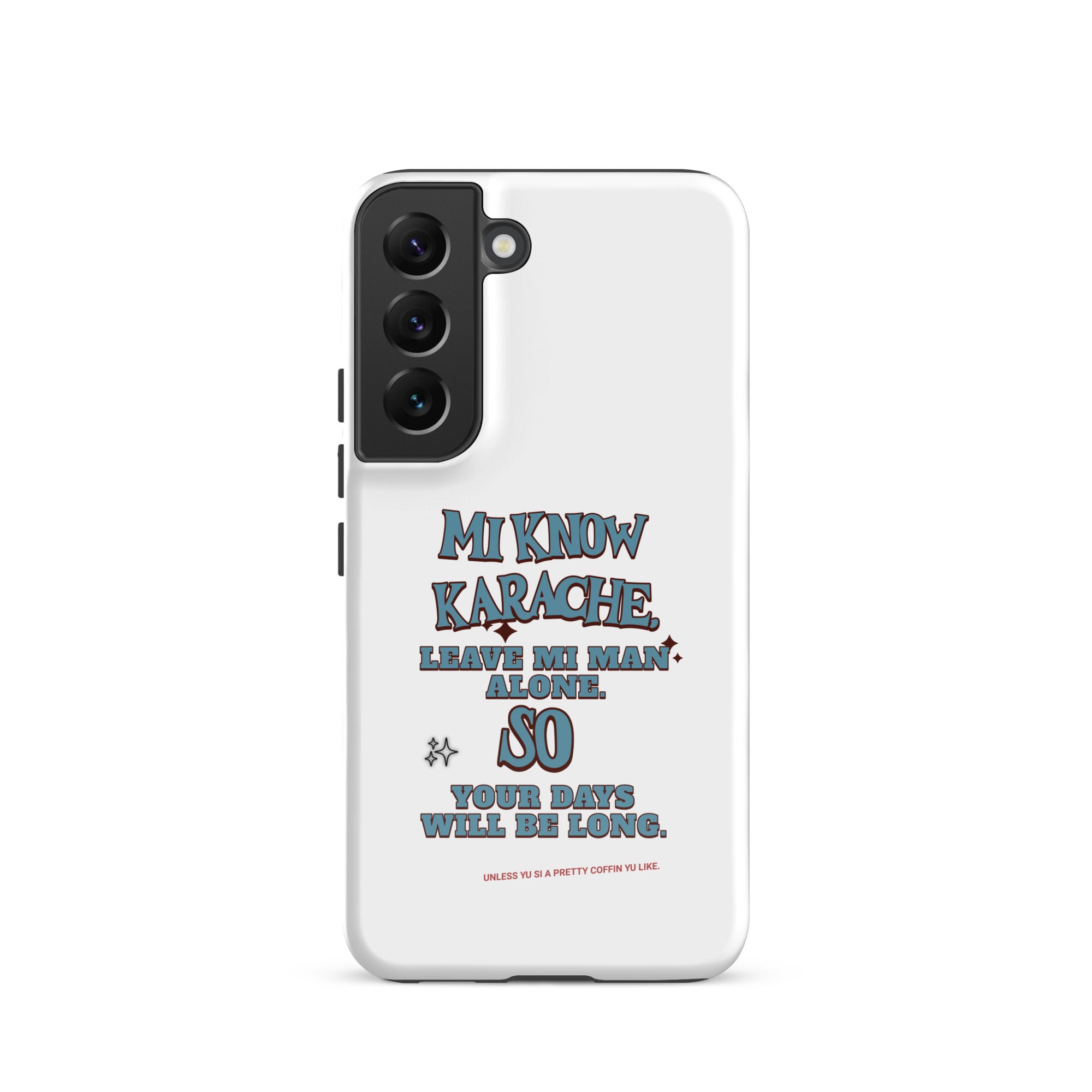 MI KNOW KARACHE - Tough case for Samsung - Jamaican phone case, Customized Jamaican phone case, funny Jamaican phone case