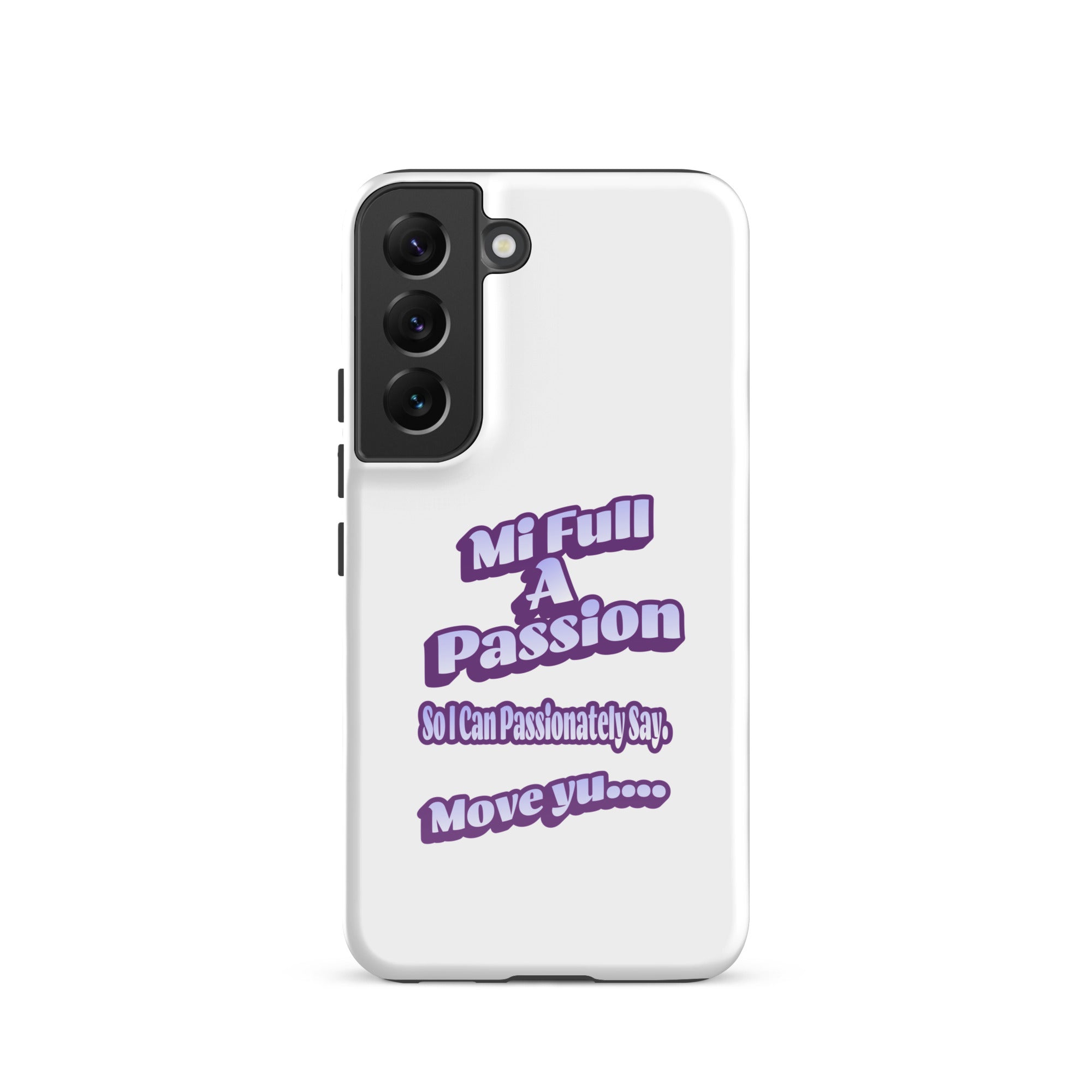 MI FULL A PASSION - Tough case for Samsung - Jamaican phone case, Customized Jamaican phone case, funny Jamaican phone case