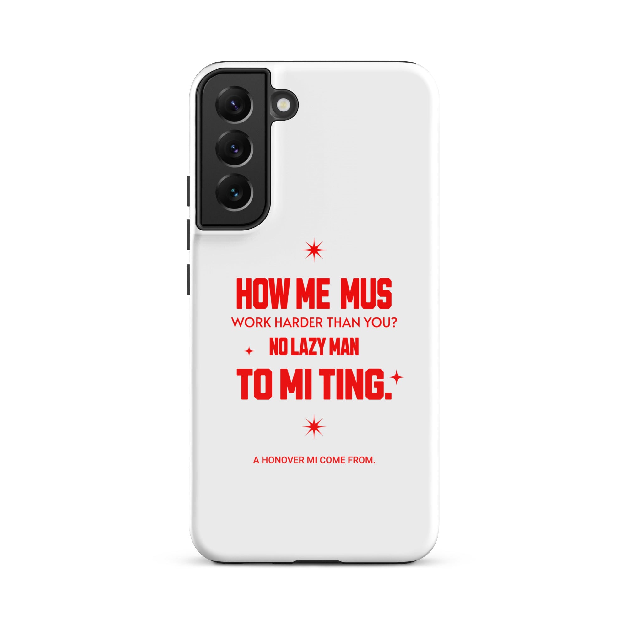 A HANOVER MI COME FROM - Tough case for Samsung - Jamaican phone case, Customized Jamaican phone case, funny Jamaican phone case