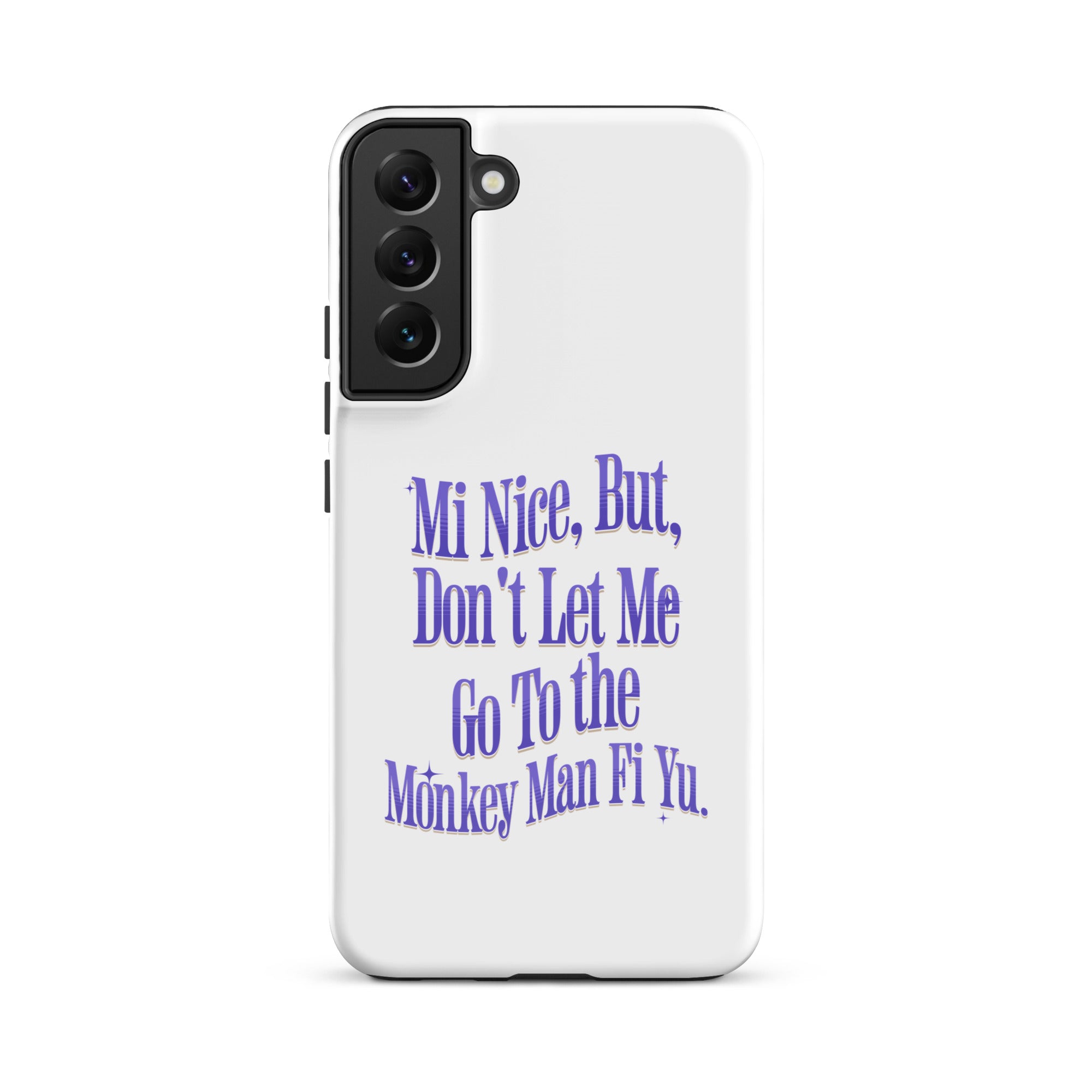 MI NICE - Tough case for Samsung -Jamaican phone case, Customized Jamaican phone case, funny Jamaican phone case