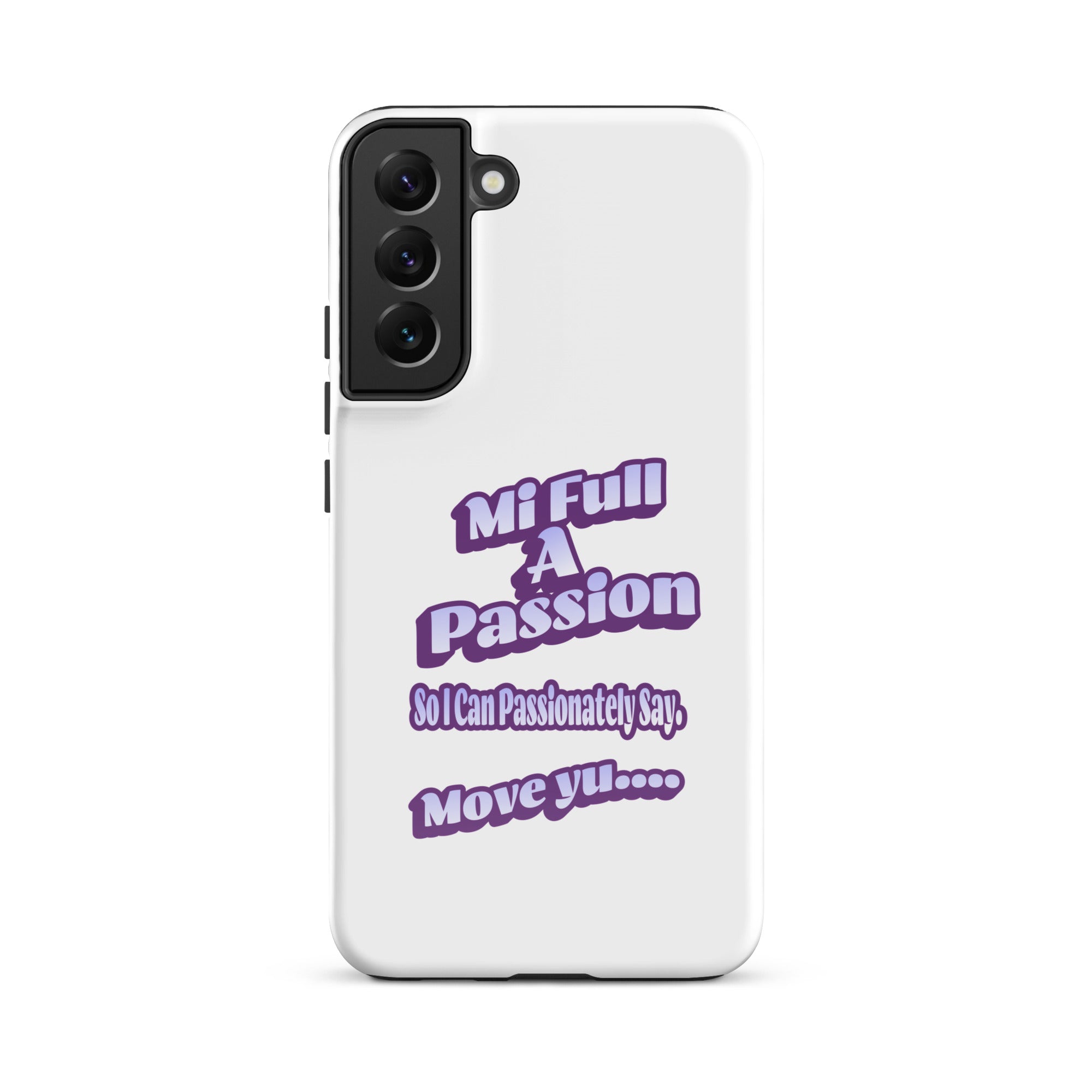 MI FULL A PASSION - Tough case for Samsung - Jamaican phone case, Customized Jamaican phone case, funny Jamaican phone case