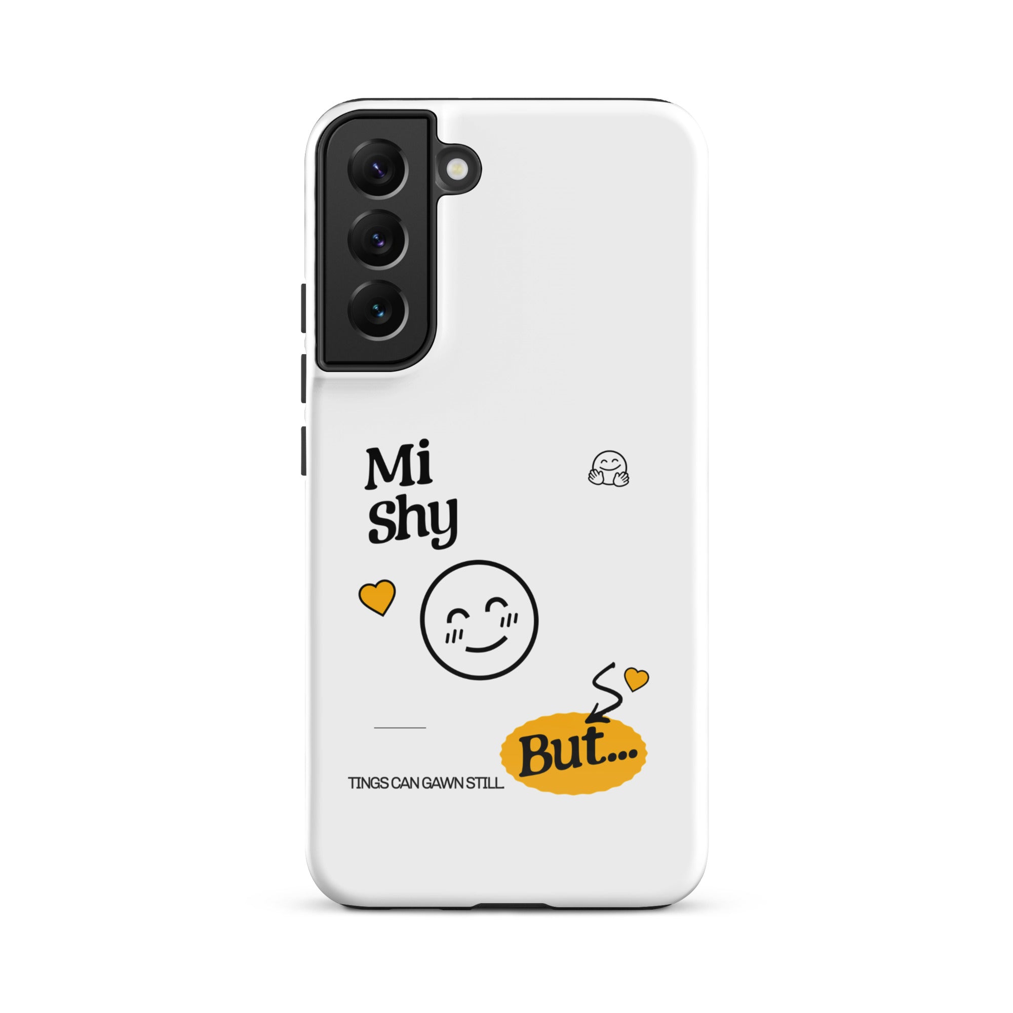 MI SHY - Tough case for Samsung - Jamaican phone case, Customized Jamaican phone case, funny Jamaican phone case