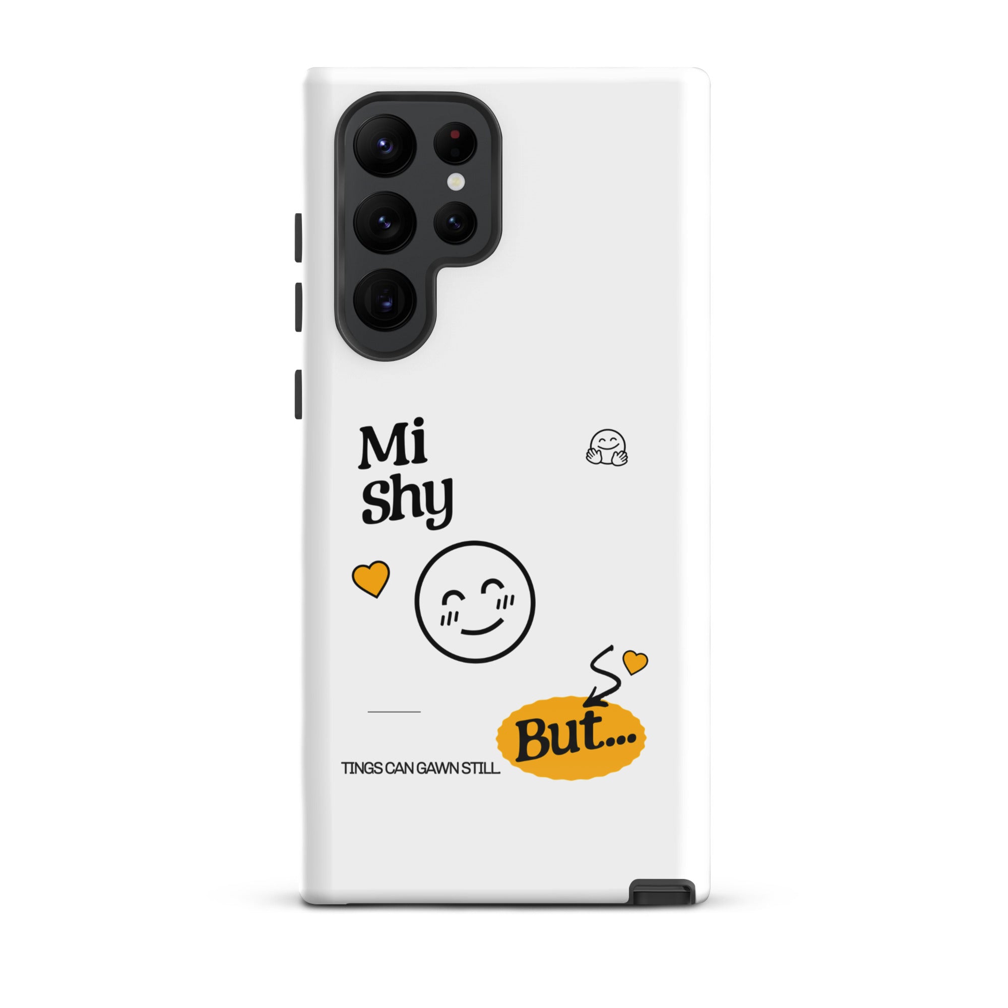 MI SHY - Tough case for Samsung - Jamaican phone case, Customized Jamaican phone case, funny Jamaican phone case