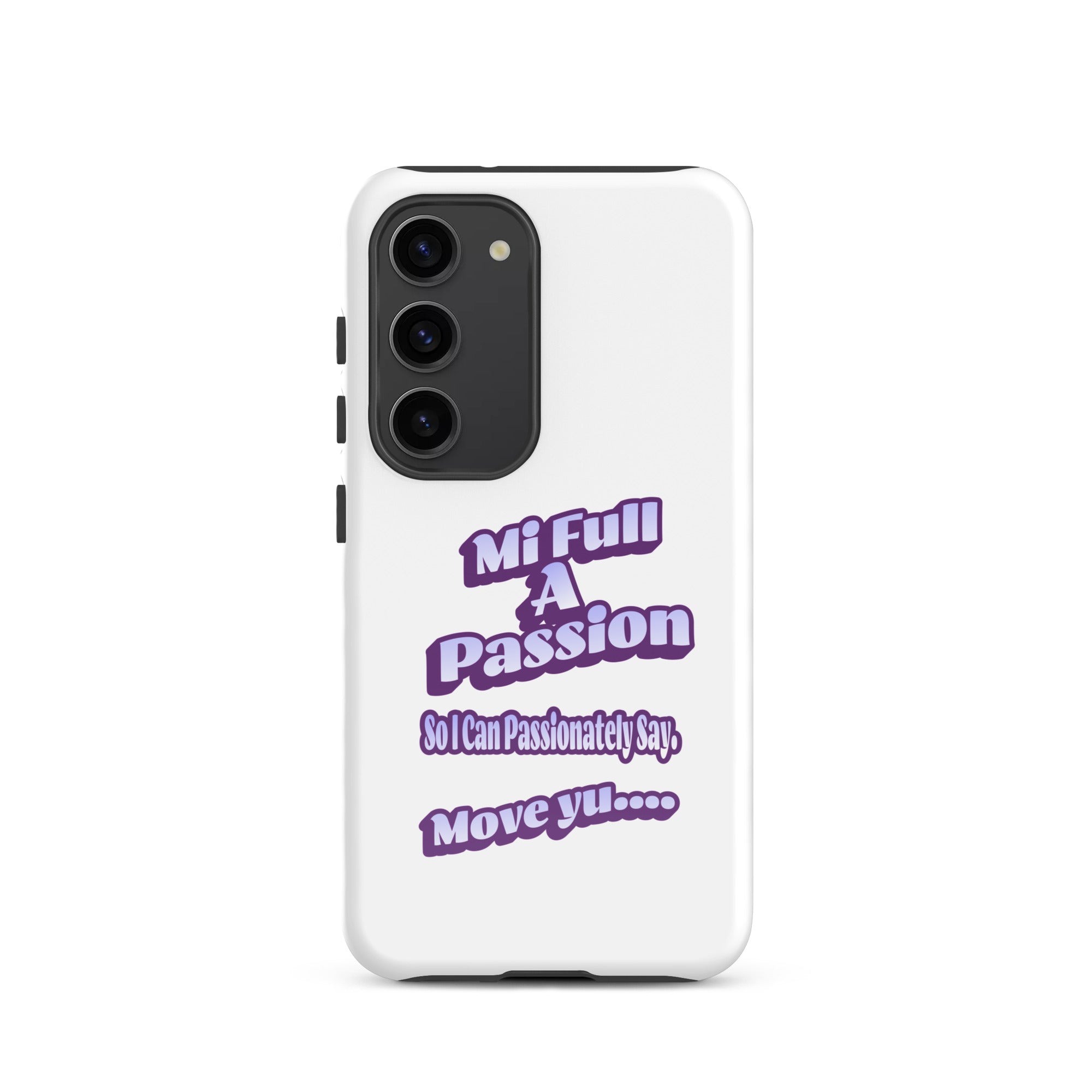 MI FULL A PASSION - Tough case for Samsung - Jamaican phone case, Customized Jamaican phone case, funny Jamaican phone case