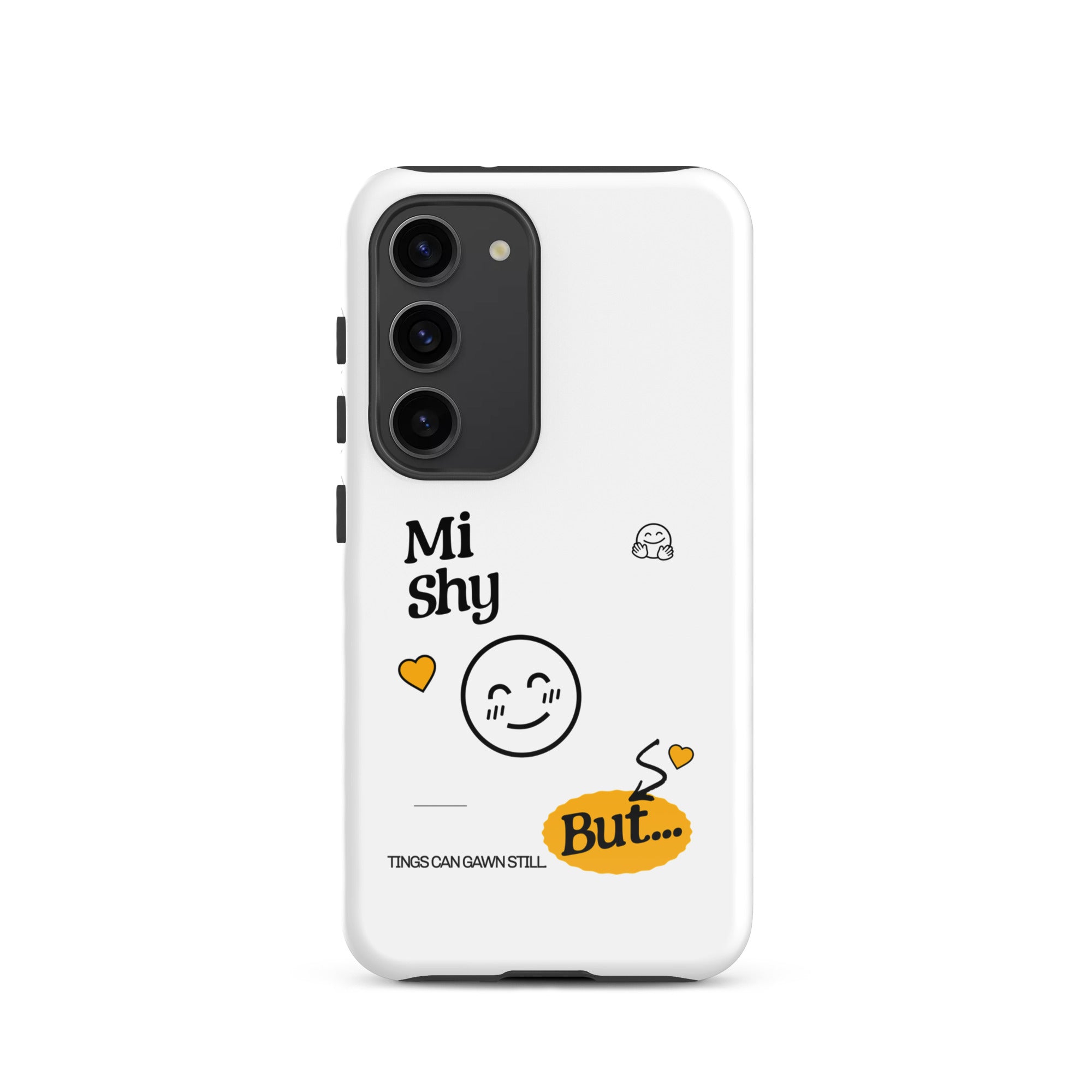 MI SHY - Tough case for Samsung - Jamaican phone case, Customized Jamaican phone case, funny Jamaican phone case