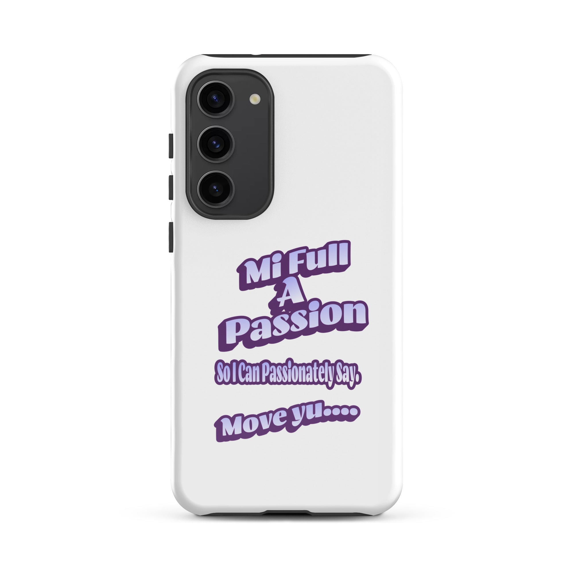 MI FULL A PASSION - Tough case for Samsung - Jamaican phone case, Customized Jamaican phone case, funny Jamaican phone case