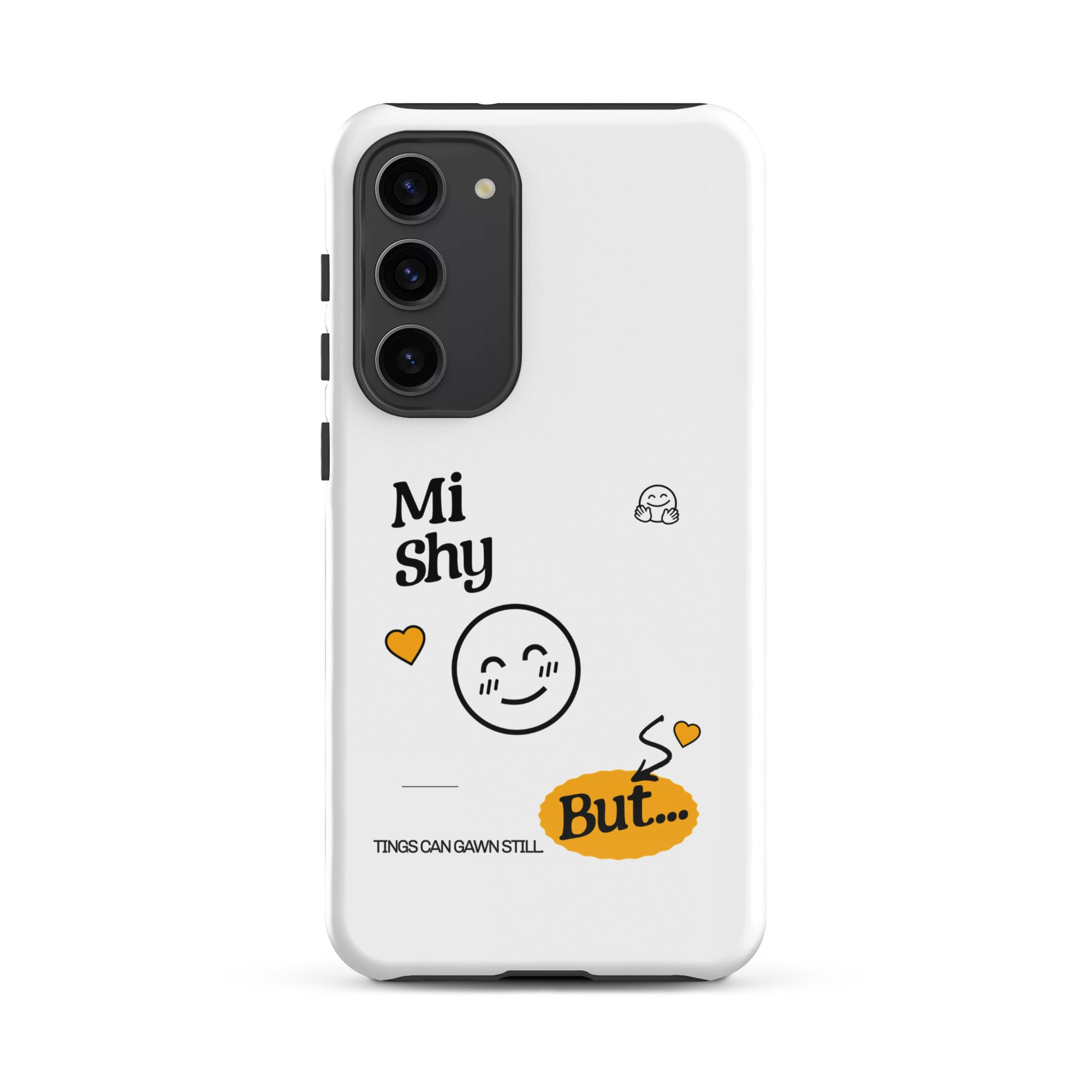 MI SHY - Tough case for Samsung - Jamaican phone case, Customized Jamaican phone case, funny Jamaican phone case