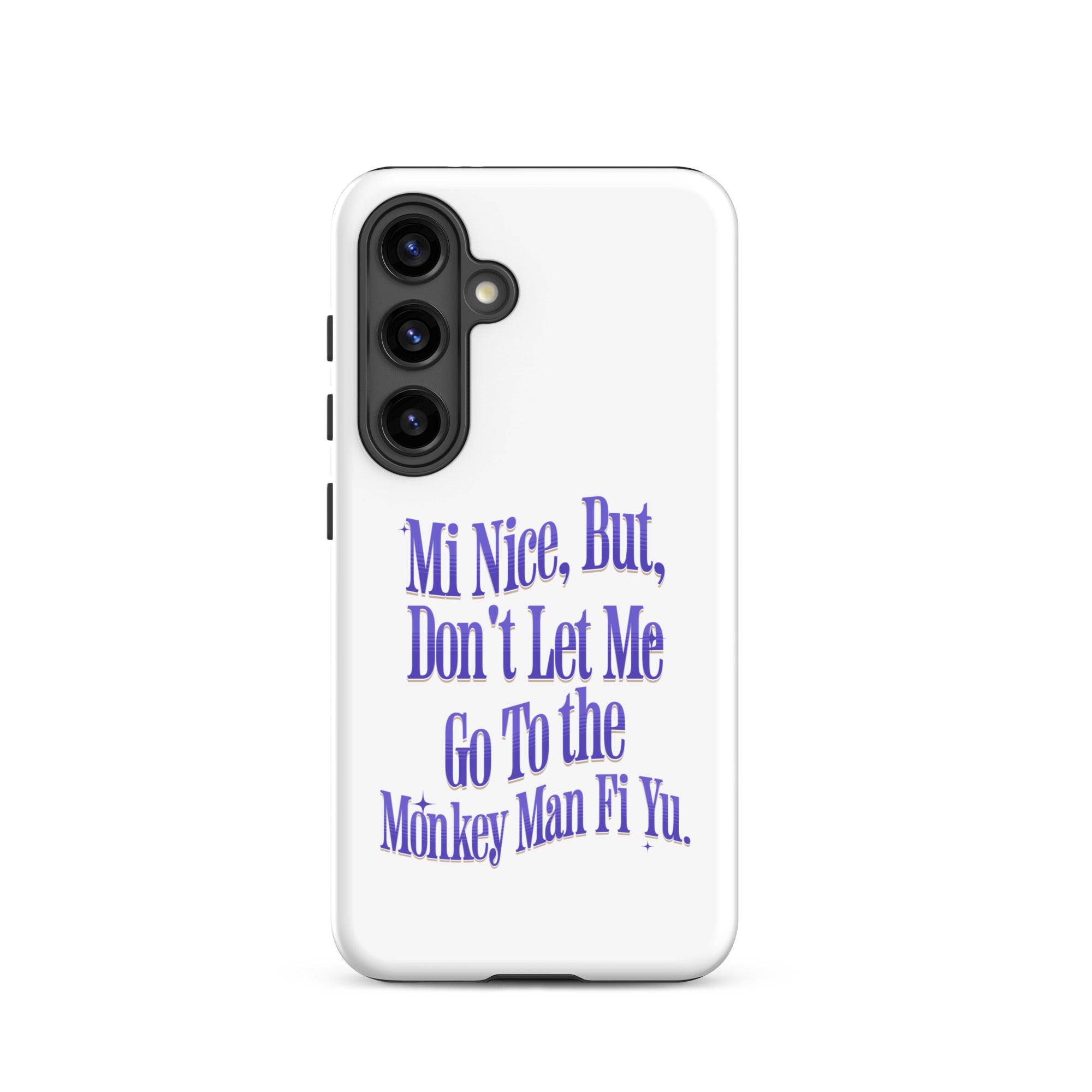 MI NICE - Tough case for Samsung -Jamaican phone case, Customized Jamaican phone case, funny Jamaican phone case