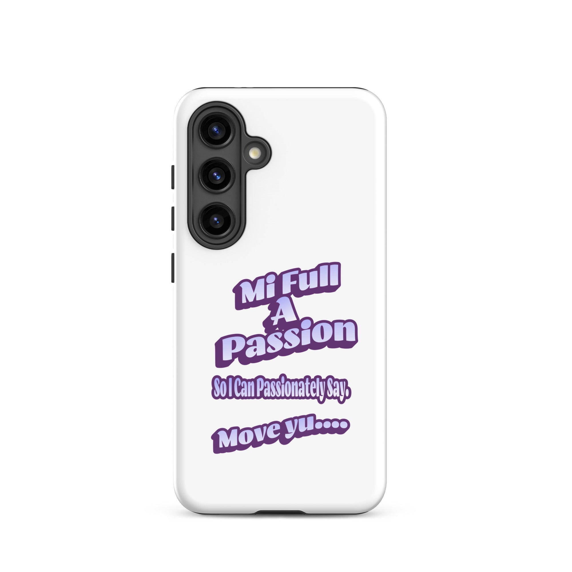 MI FULL A PASSION - Tough case for Samsung - Jamaican phone case, Customized Jamaican phone case, funny Jamaican phone case