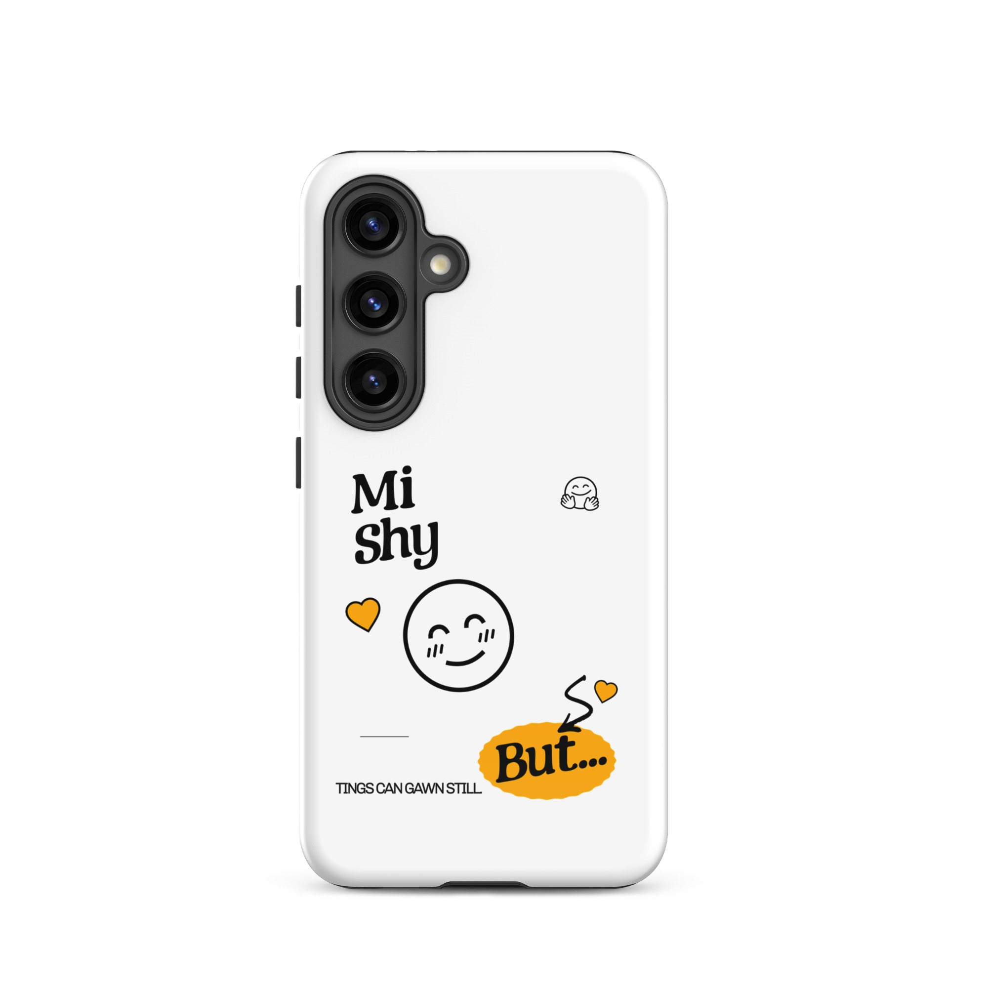 MI SHY - Tough case for Samsung - Jamaican phone case, Customized Jamaican phone case, funny Jamaican phone case