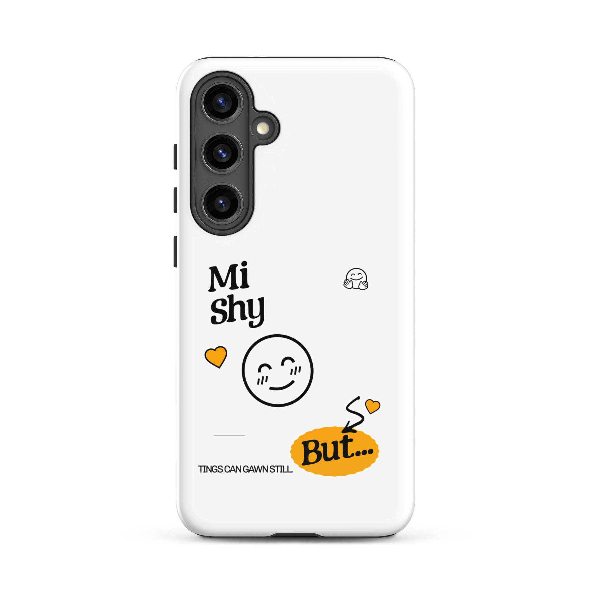 MI SHY - Tough case for Samsung - Jamaican phone case, Customized Jamaican phone case, funny Jamaican phone case