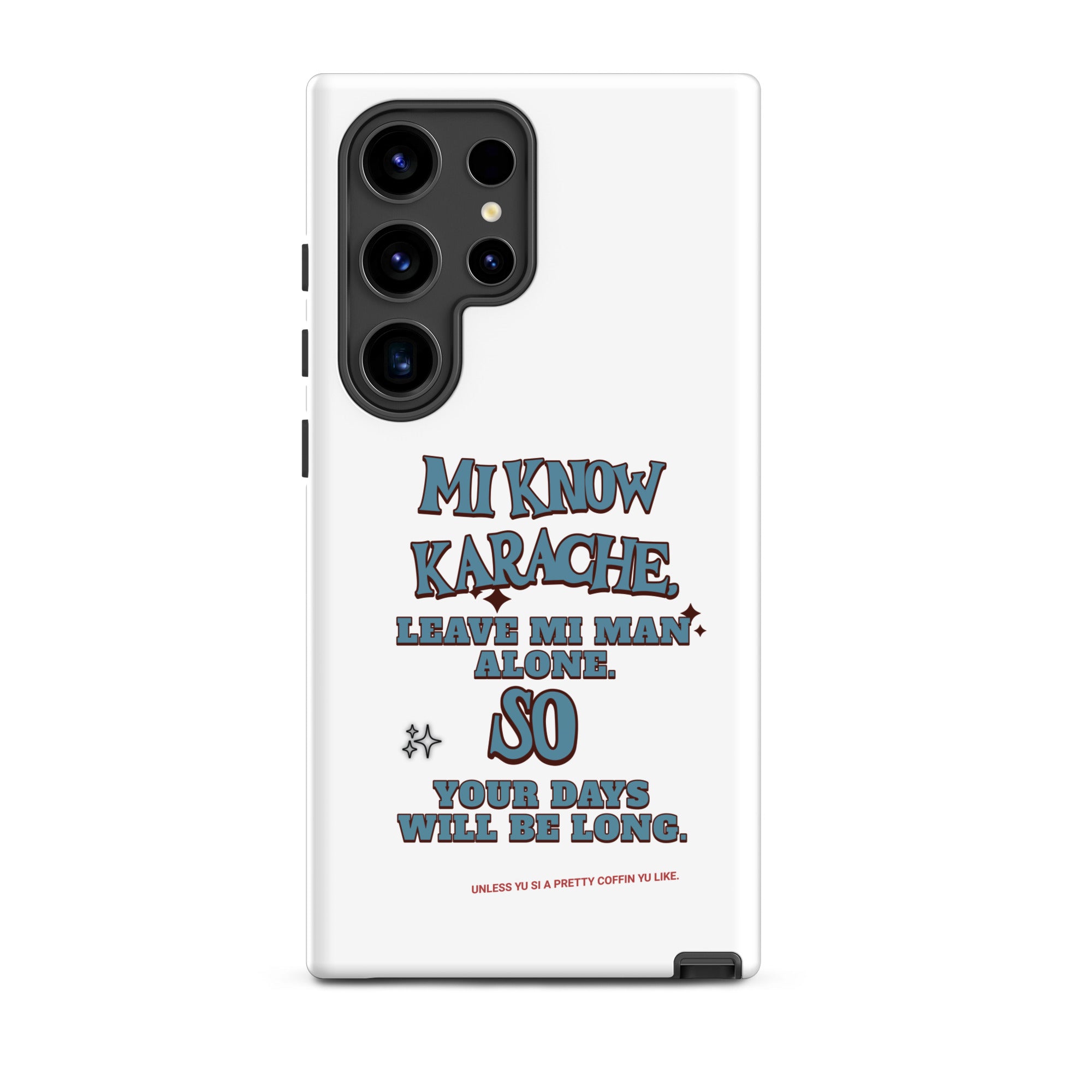 MI KNOW KARACHE - Tough case for Samsung - Jamaican phone case, Customized Jamaican phone case, funny Jamaican phone case