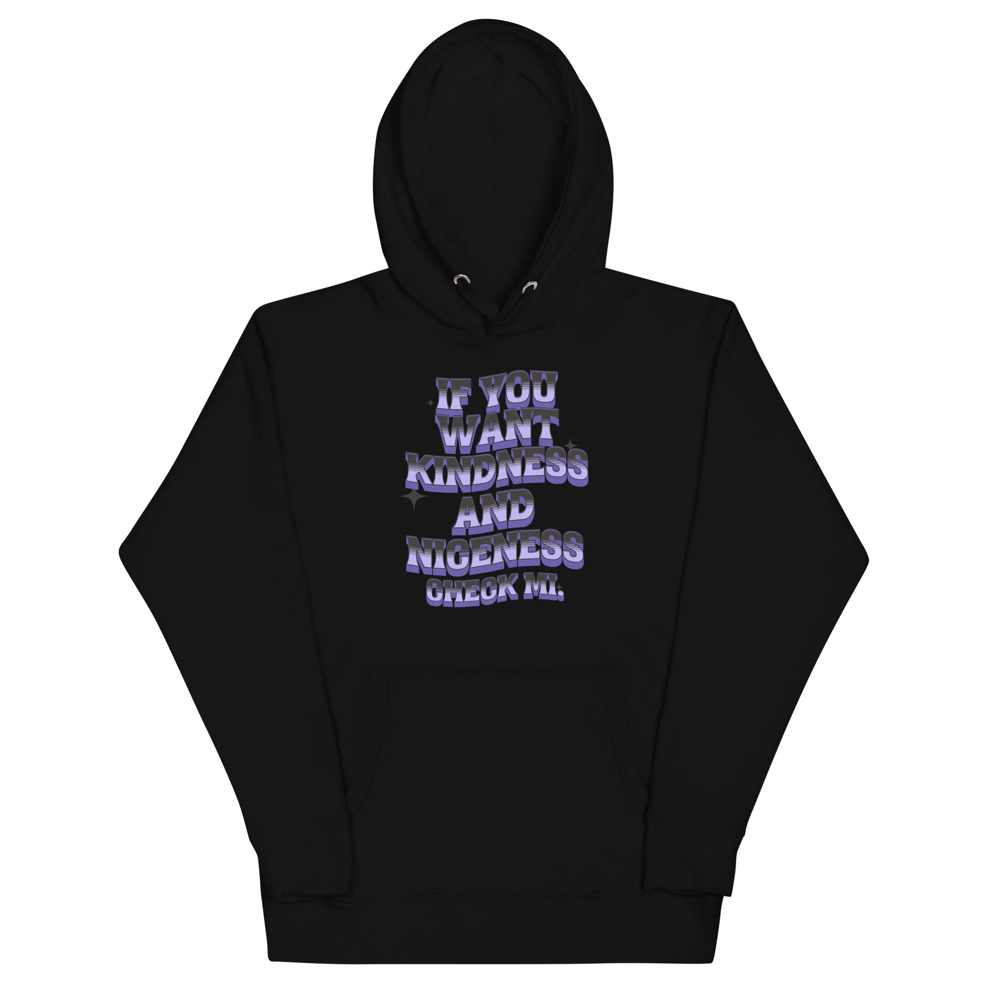 IF YOU WANT KINDNESS - Women Hoodie - Jamaican hoodie Jamaican Slang on a Hoodie Jamaican Vacation Hoodie Funny Jamaican Hoodie