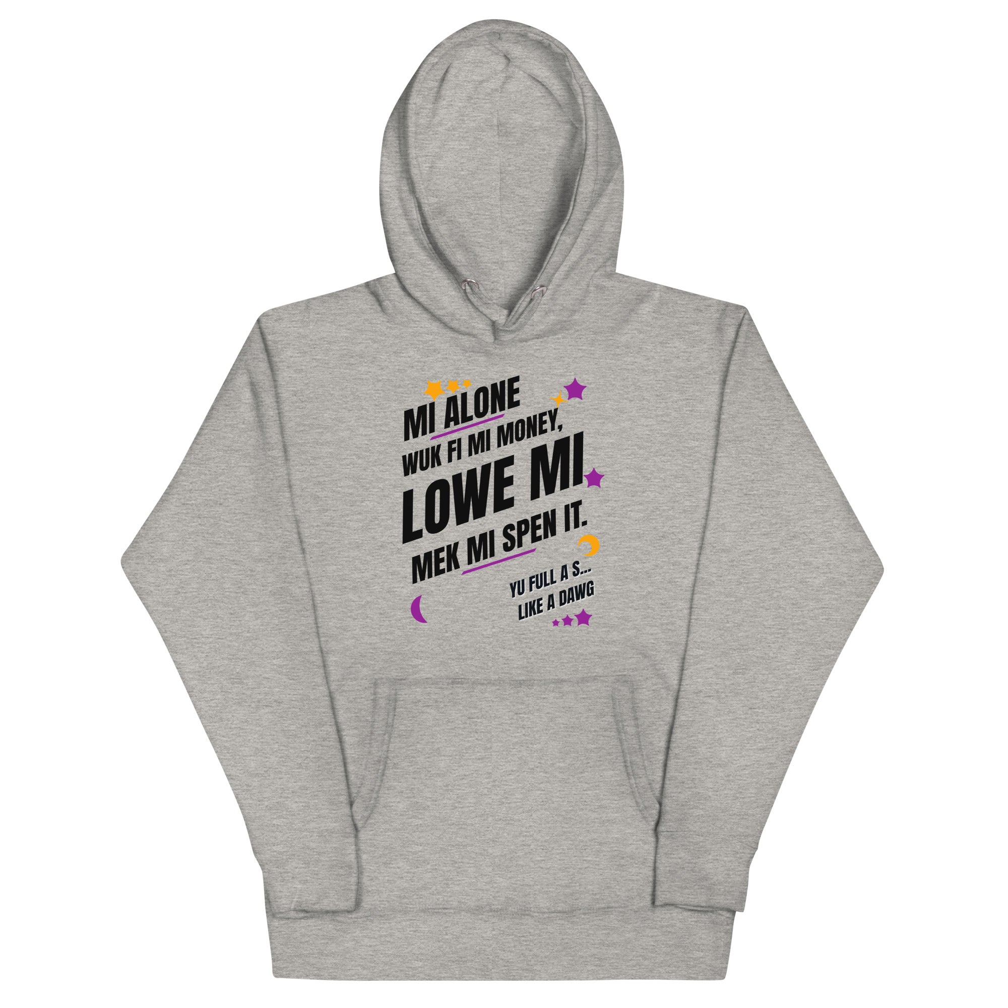 WUK FI MI MONEY - Women Hoodie -  Jamaican hoodie Jamaican Slang on a Hoodie Jamaican Vacation Hoodie Funny Jamaican Hoodie