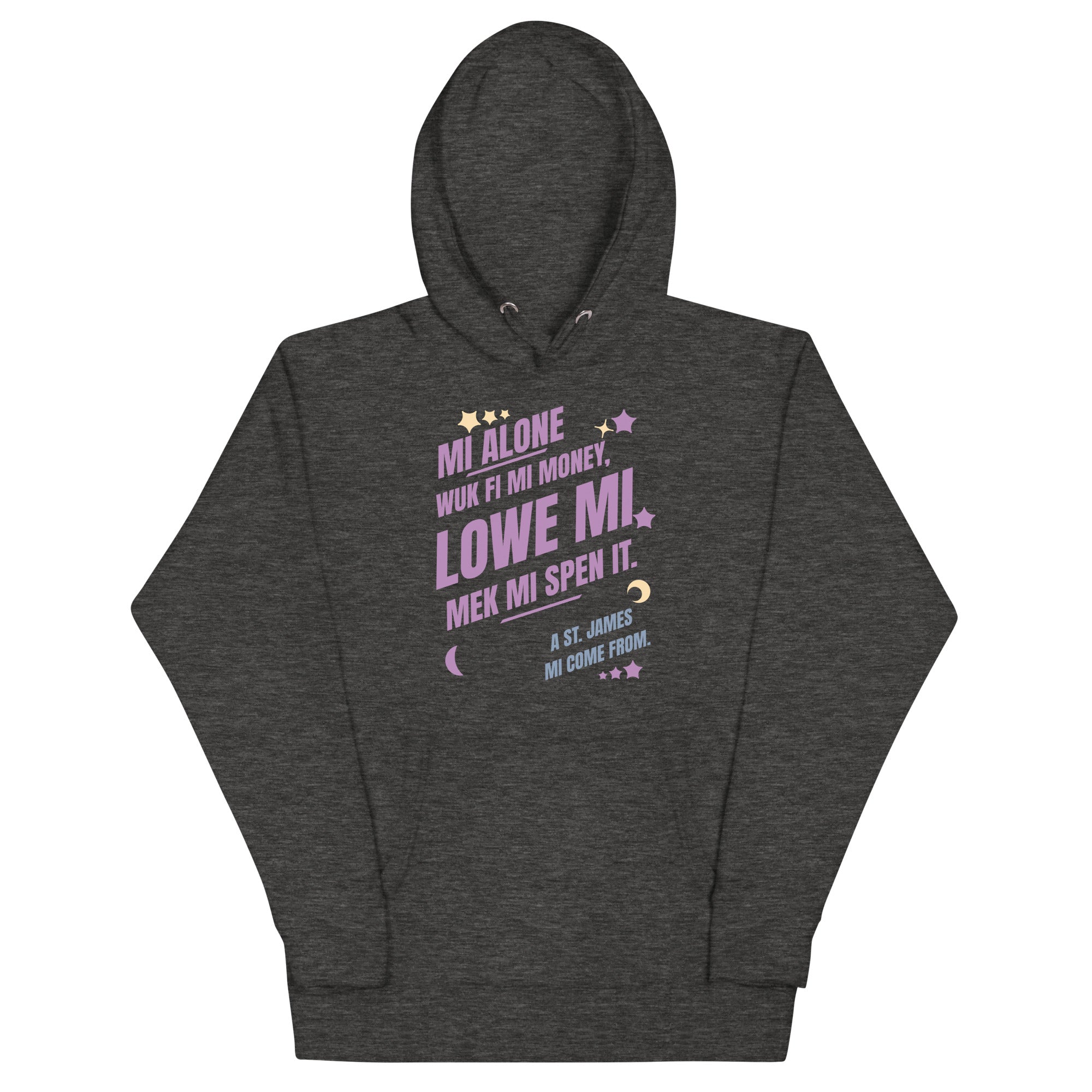 A ST. JAMES MI COME FROM - Women Hoodie - Jamaican hoodie Jamaican Slang on a Hoodie Jamaican Vacation Hoodie Funny Jamaican Hoodie