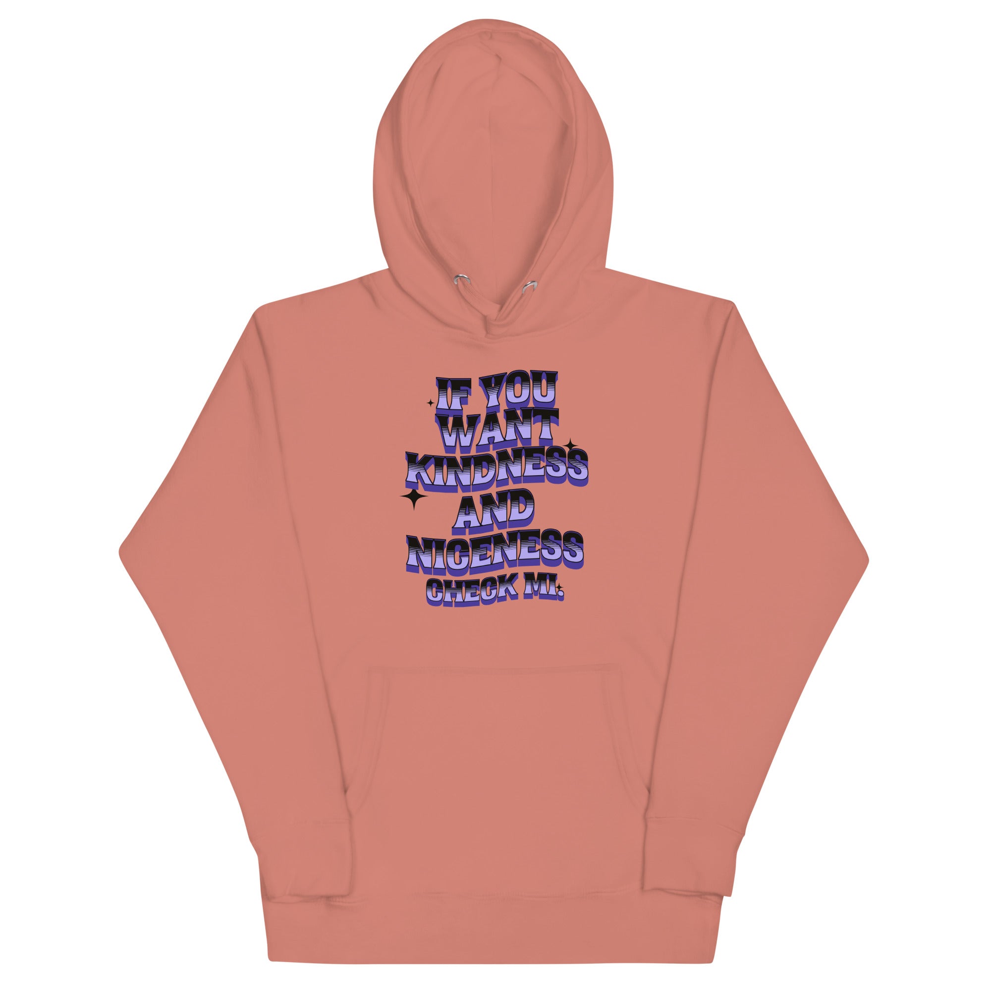 IF YOU WANT KINDNESS - Women Hoodie - Jamaican hoodie Jamaican Slang on a Hoodie Jamaican Vacation Hoodie Funny Jamaican Hoodie