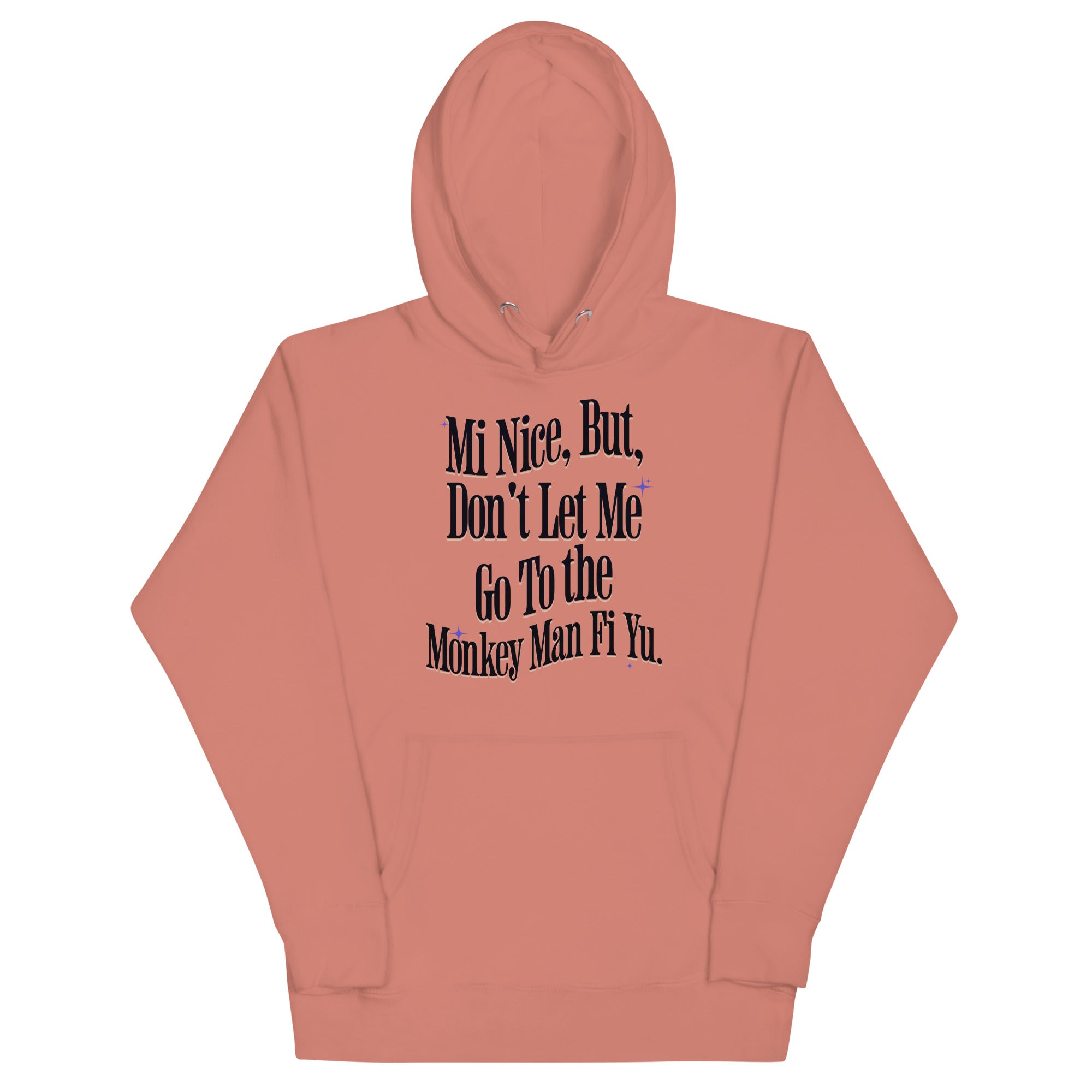 MI NICE - Women Hoodie - Jamaican hoodie Jamaican Slang on a Hoodie Jamaican Vacation Hoodie Funny Jamaican Hoodie