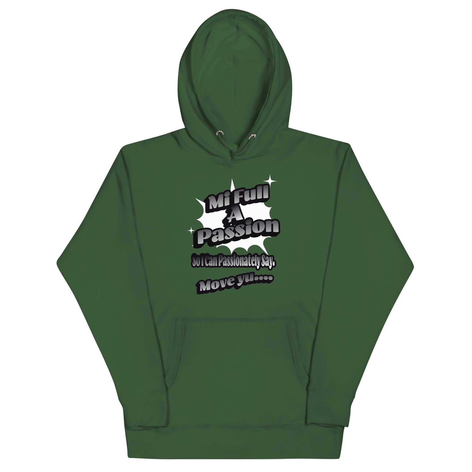 MI FULL A PASSION - Women Hoodie - Jamaican hoodie Jamaican Slang on a Hoodie Jamaican Vacation Hoodie Funny Jamaican Hoodie