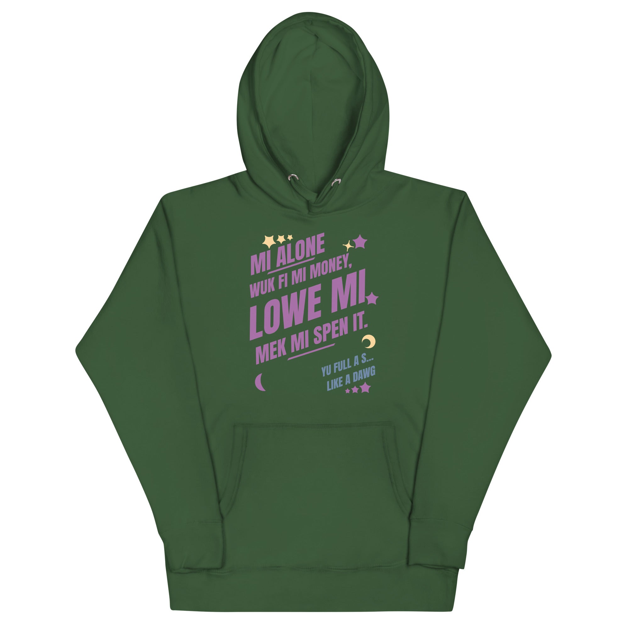 WUK Fi MI  Money - Women Hoodie - Jamaican hoodie Jamaican Slang on a Hoodie Jamaican Vacation Hoodie Funny Jamaican Hoodie