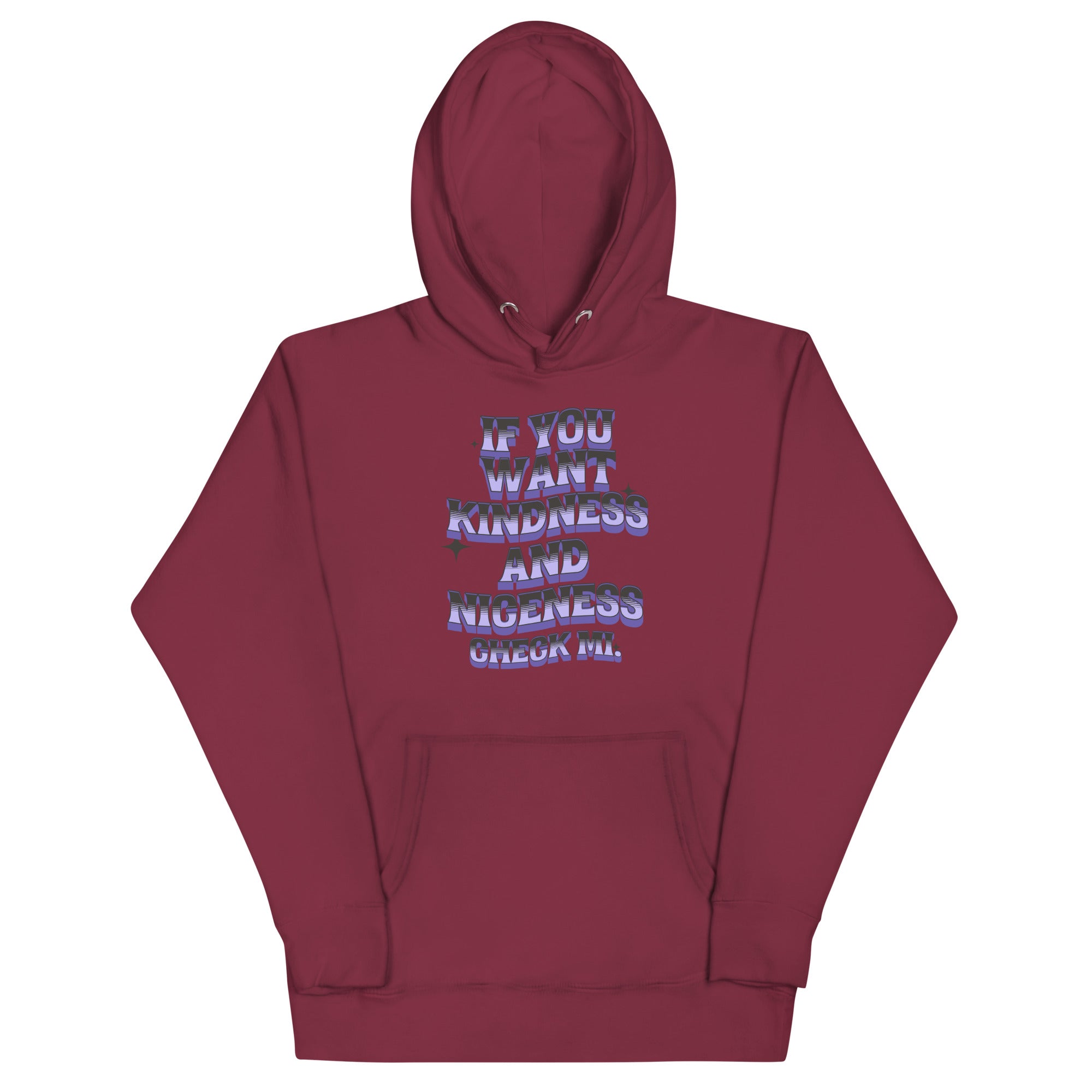 IF YOU WANT KINDNESS - Women Hoodie - Jamaican hoodie Jamaican Slang on a Hoodie Jamaican Vacation Hoodie Funny Jamaican Hoodie