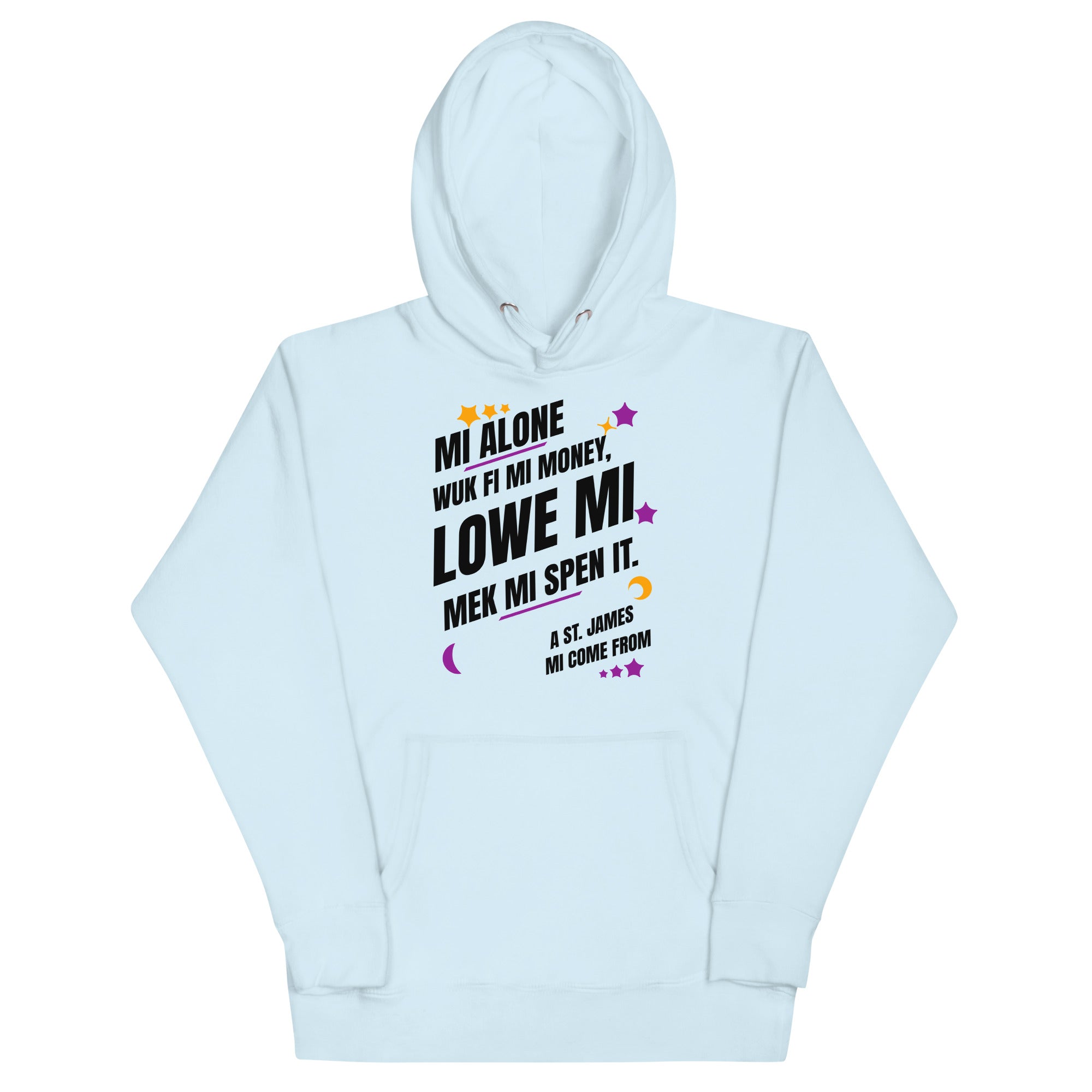 A ST. JAMES MI COME FROM - Women Hoodie - Jamaican hoodie Jamaican Slang on a Hoodie Jamaican Vacation Hoodie Funny Jamaican Hoodie