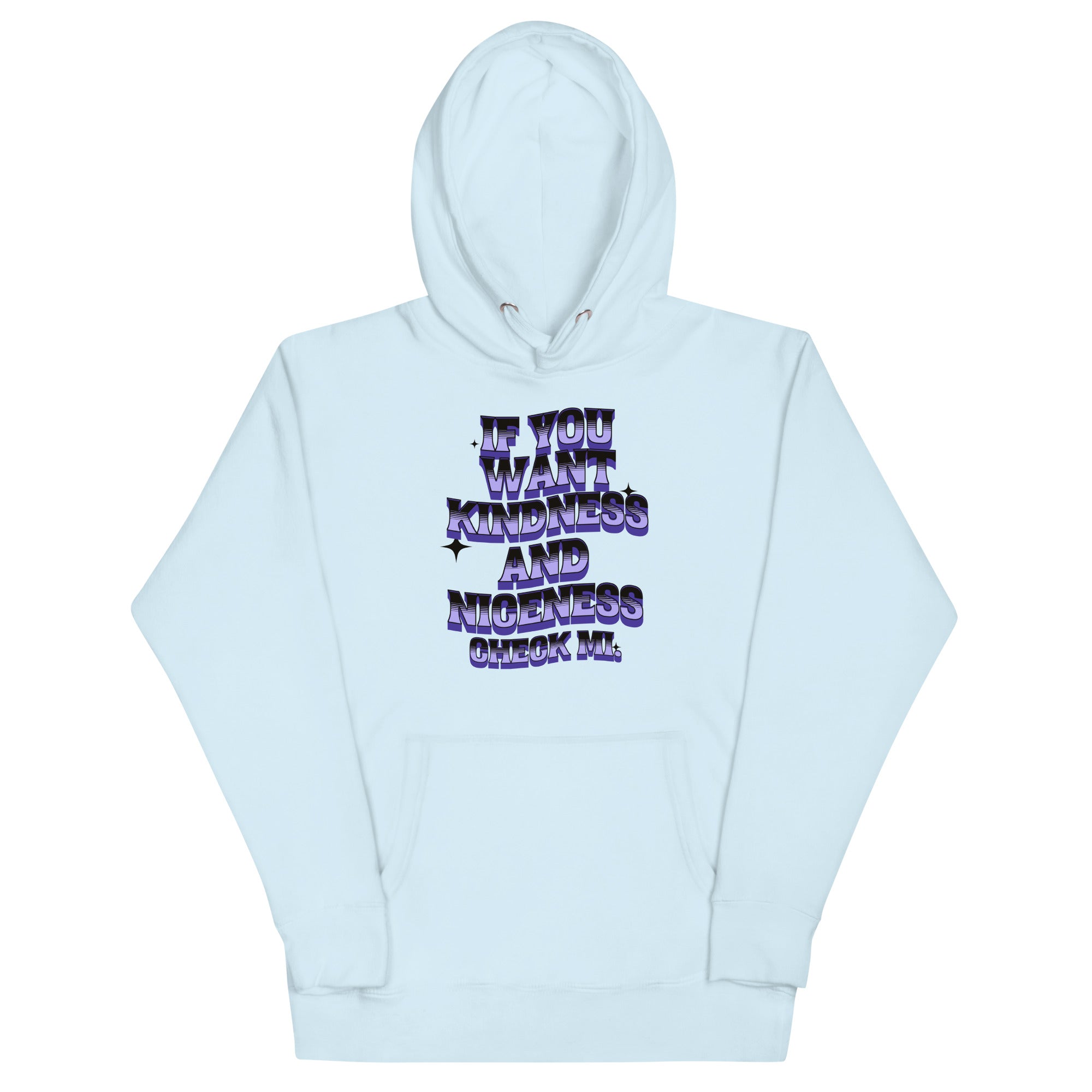 IF YOU WANT KINDNESS - Women Hoodie - Jamaican hoodie Jamaican Slang on a Hoodie Jamaican Vacation Hoodie Funny Jamaican Hoodie