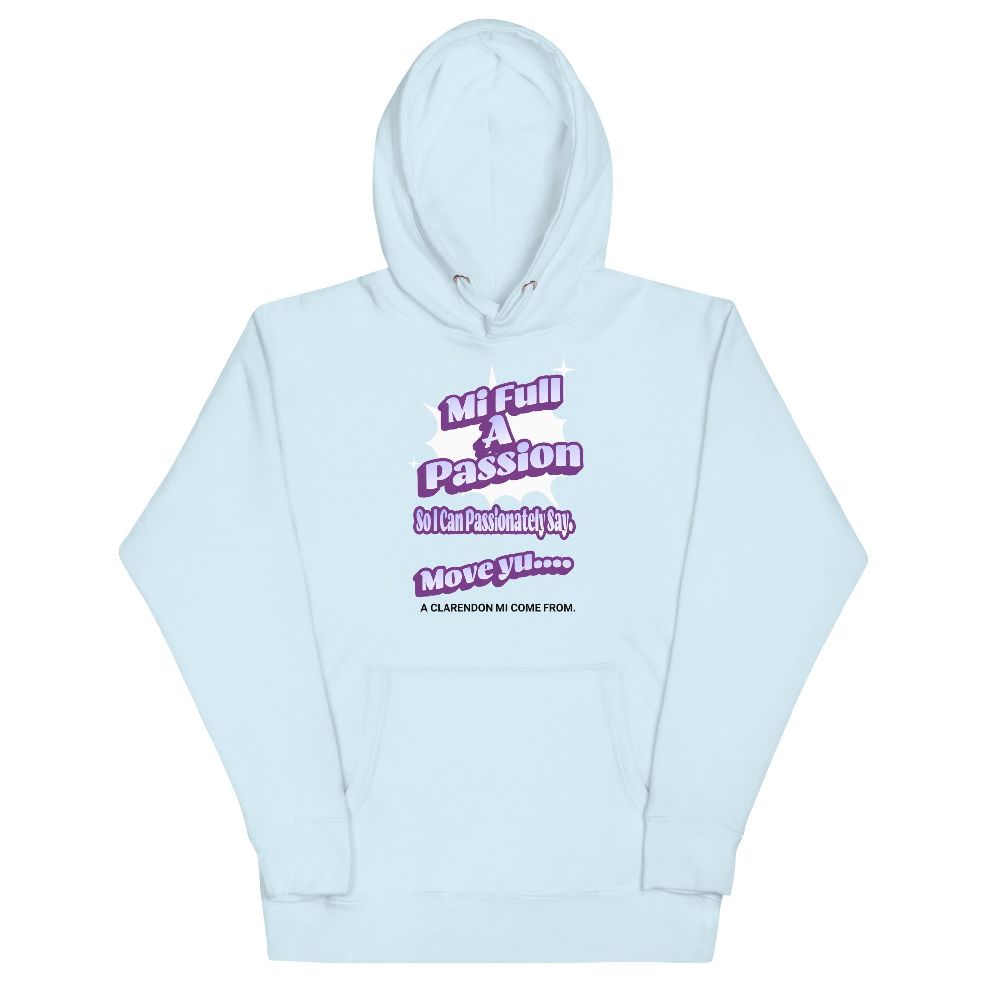 A CLARENDON MI COME FROM - Women Hoodie - Jamaican hoodie Jamaican Slang on a Hoodie Jamaican Vacation Hoodie Funny Jamaican Hoodie