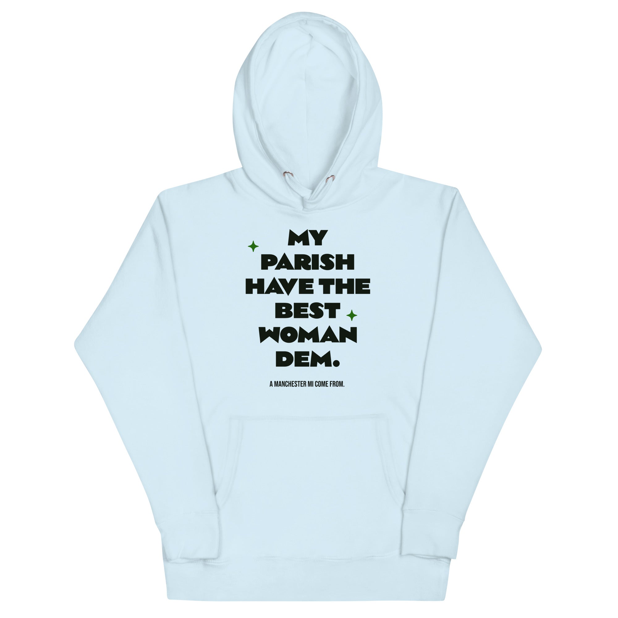 A MANCHESTER MI COME FROM - -Women Hoodie - Jamaican hoodie Jamaican Slang on a Hoodie Jamaican Vacation Hoodie Funny Jamaican Hoodie