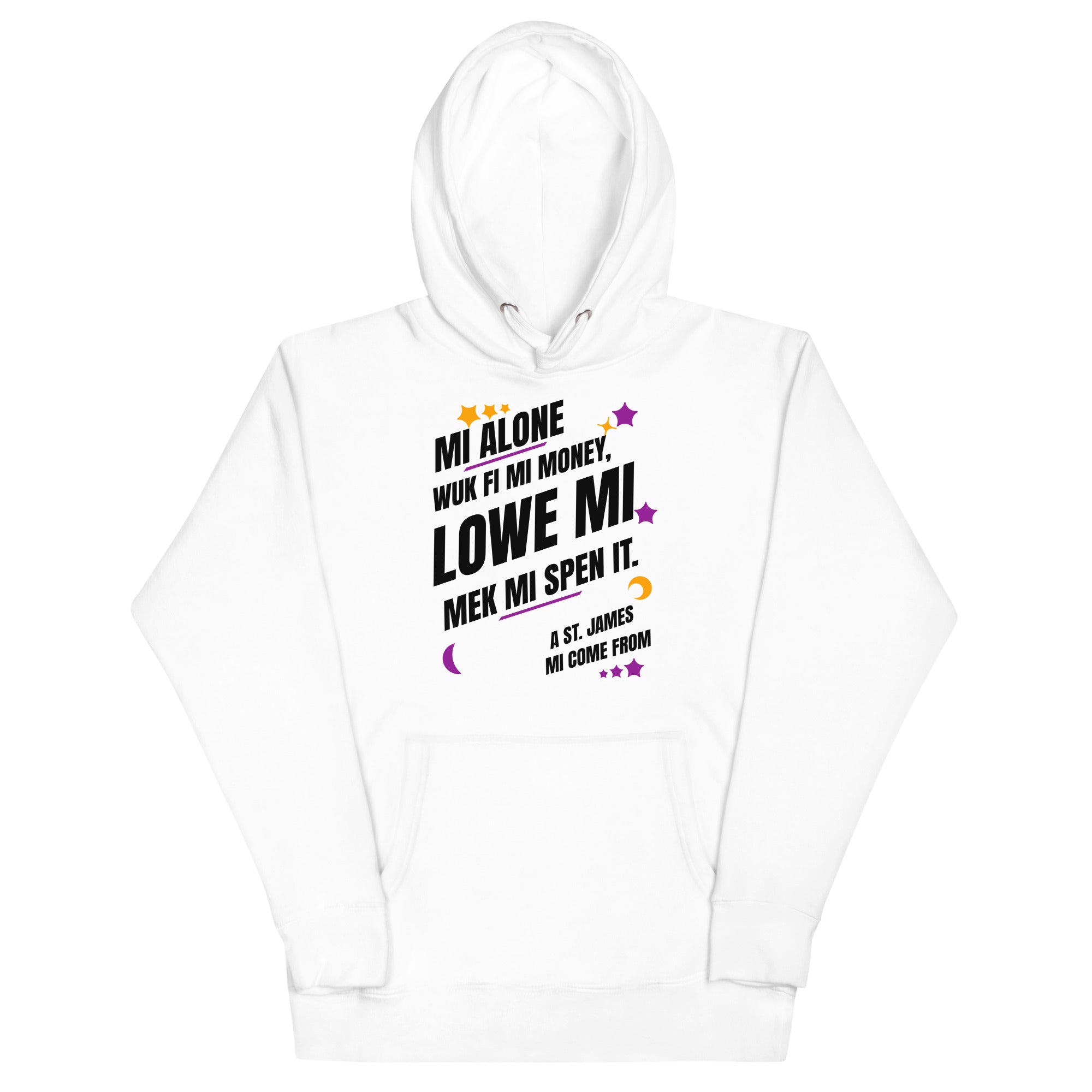 A ST. JAMES MI COME FROM - Women Hoodie - Jamaican hoodie Jamaican Slang on a Hoodie Jamaican Vacation Hoodie Funny Jamaican Hoodie