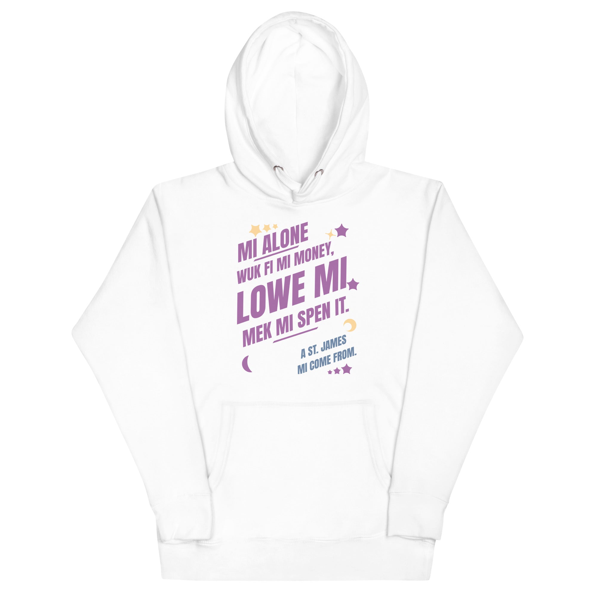 A ST. JAMES MI COME FROM - Women Hoodie - Jamaican hoodie Jamaican Slang on a Hoodie Jamaican Vacation Hoodie Funny Jamaican Hoodie