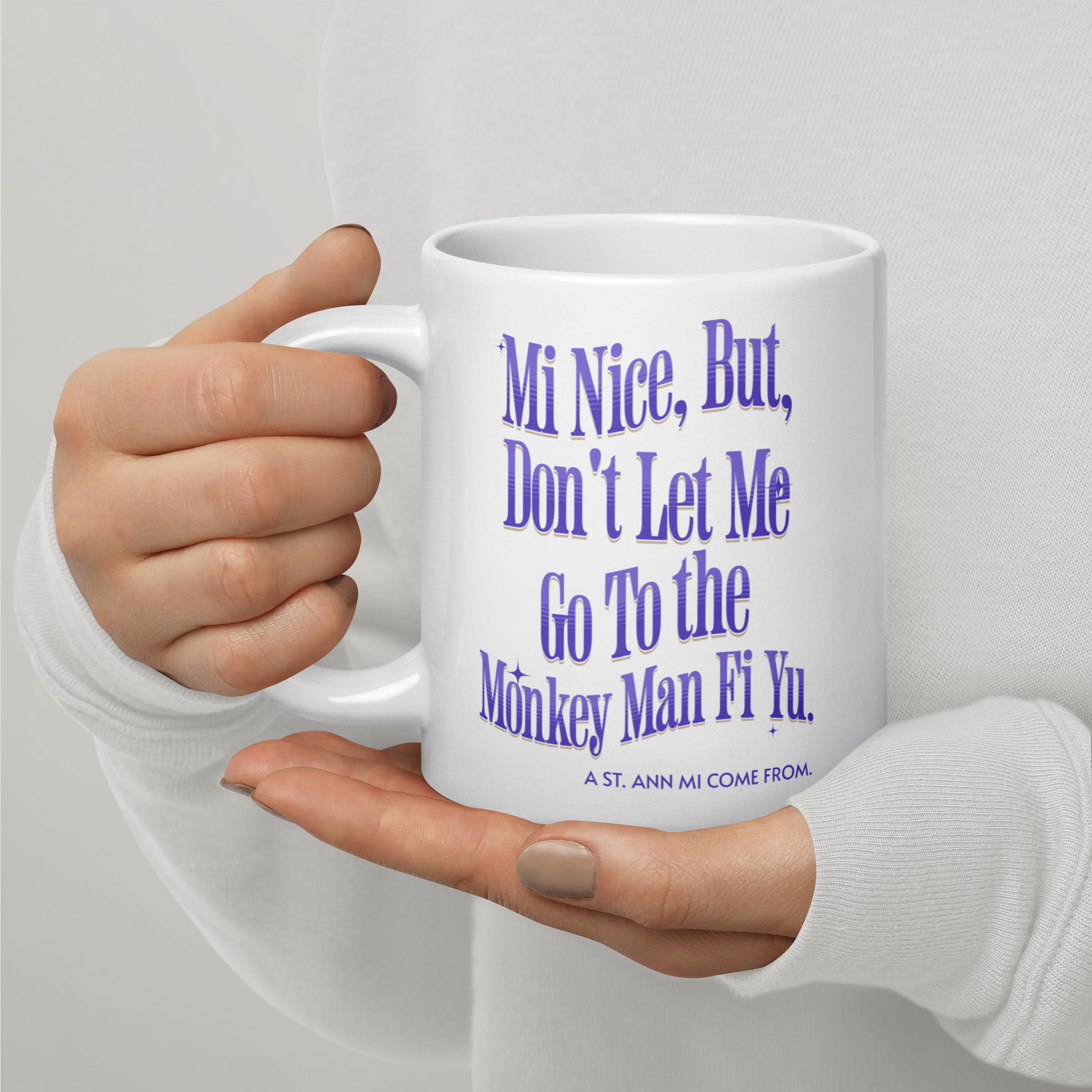 A ST. ANN MI COME FROM - White glossy mug - Jamaican Gift, Funny Jamaican Coffee Mug, Jamaican Coffee Cup, Jamaican Tee Cup