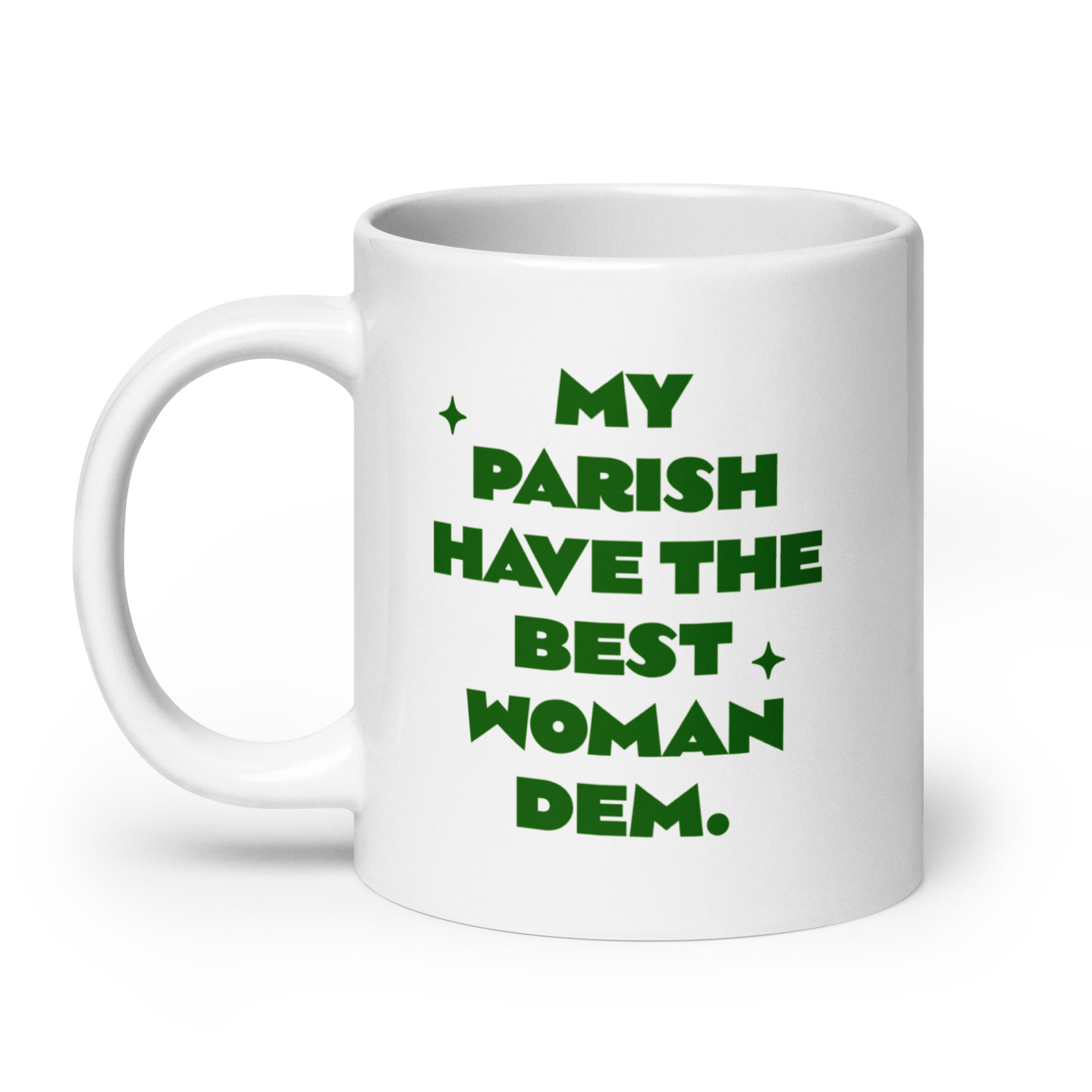 Best Women- White glossy mug - Jamaican Mug - Jamaican expression