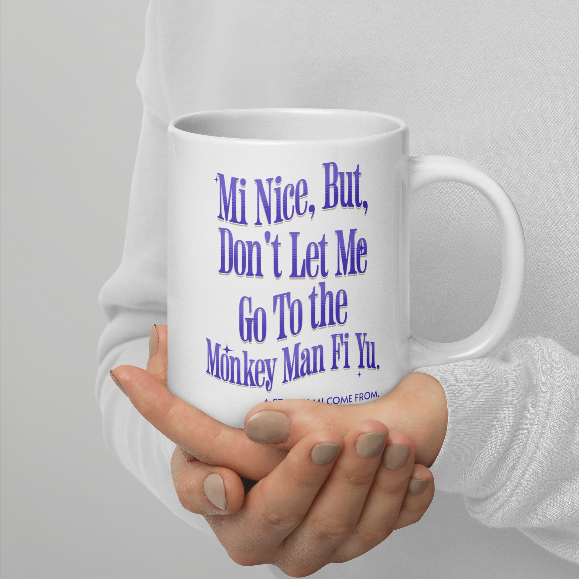 A ST. ANN MI COME FROM - White glossy mug - Jamaican Gift, Funny Jamaican Coffee Mug, Jamaican Coffee Cup, Jamaican Tee Cup