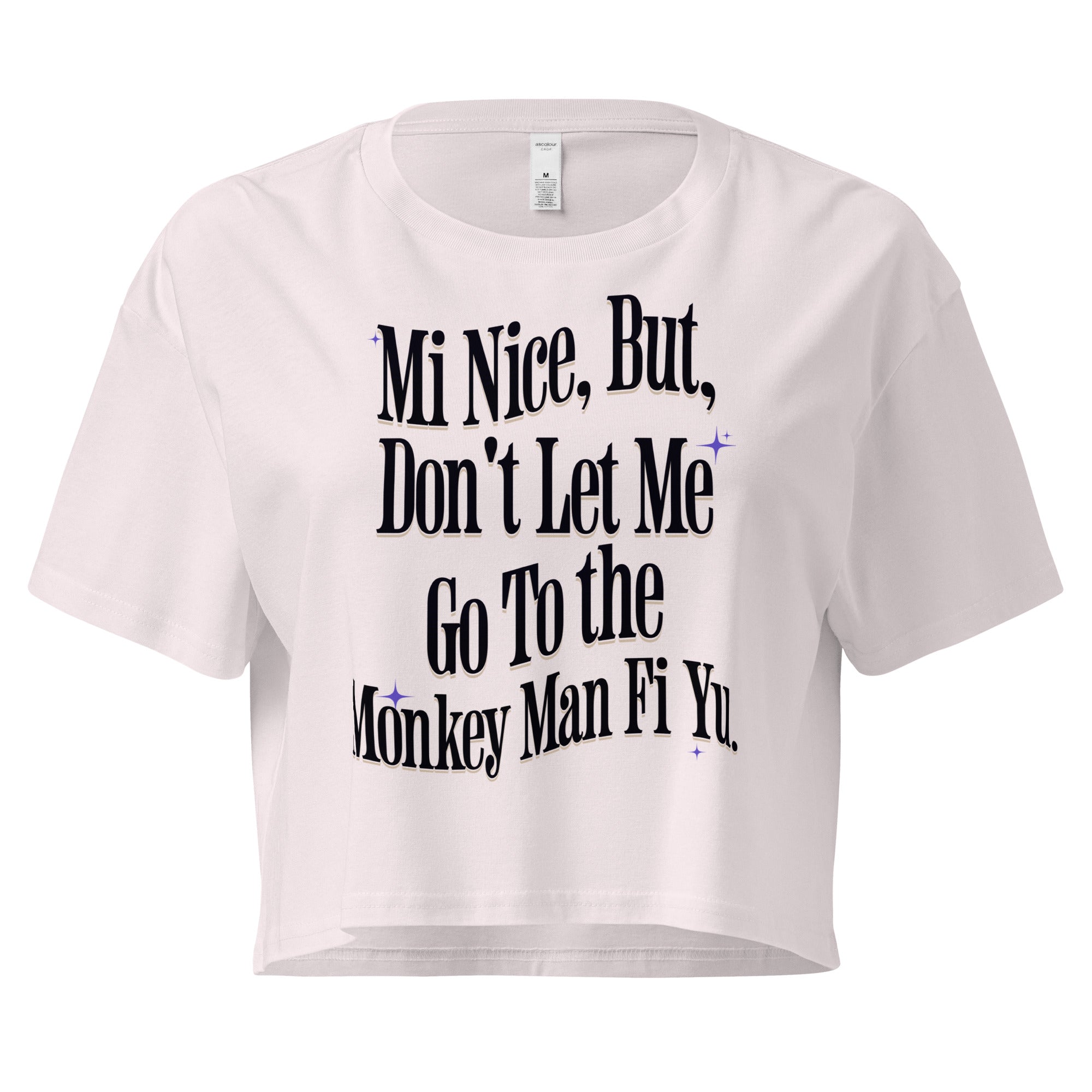 MI NICE - Women’s crop top - Jamaican T Shirt - Jamaican Slang on a T Shirt, Jamaican Tee shirt Jamaican vacation Shirt, Funny Jamaican shirt