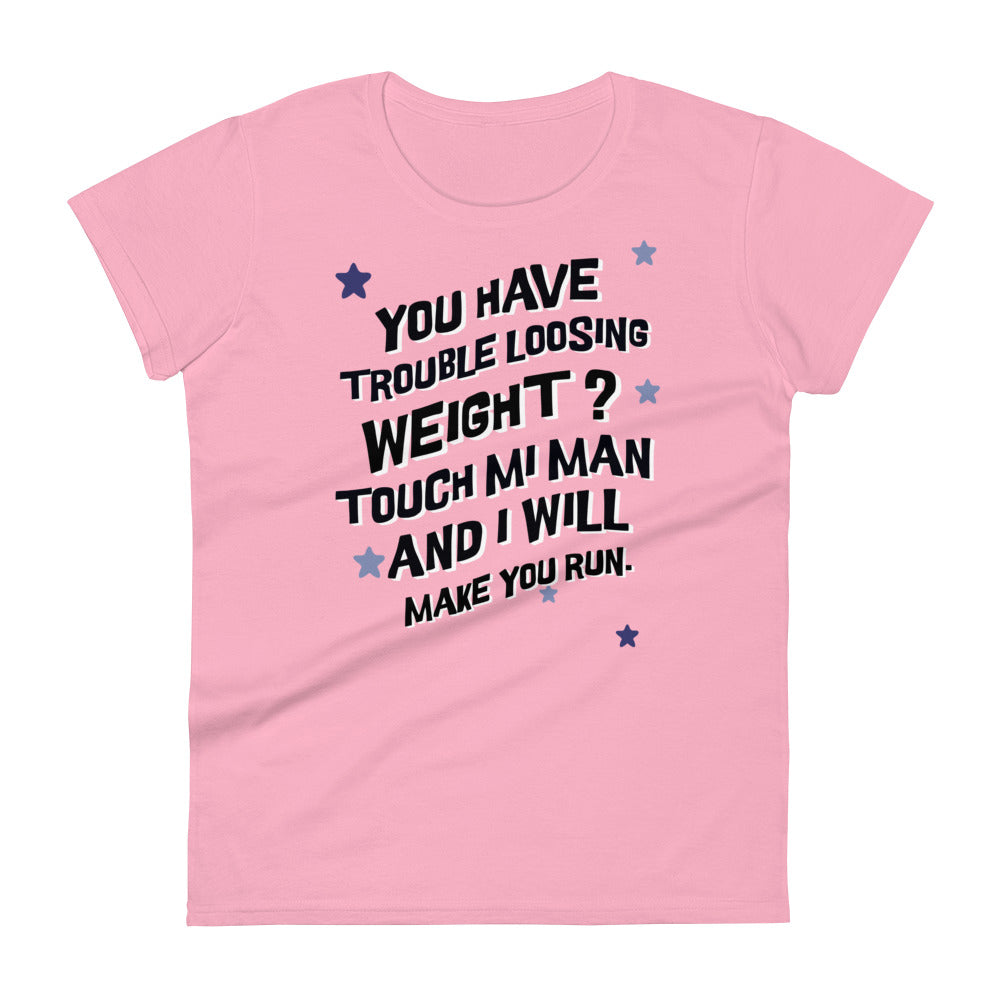 TOUCH MI MAN  - Women's T-shirt - Jamaican T Shirt - Jamaican Slang on a T Shirt, Jamaican Tee shirt Jamaican vacation Shirt, Funny Jamaican shirt