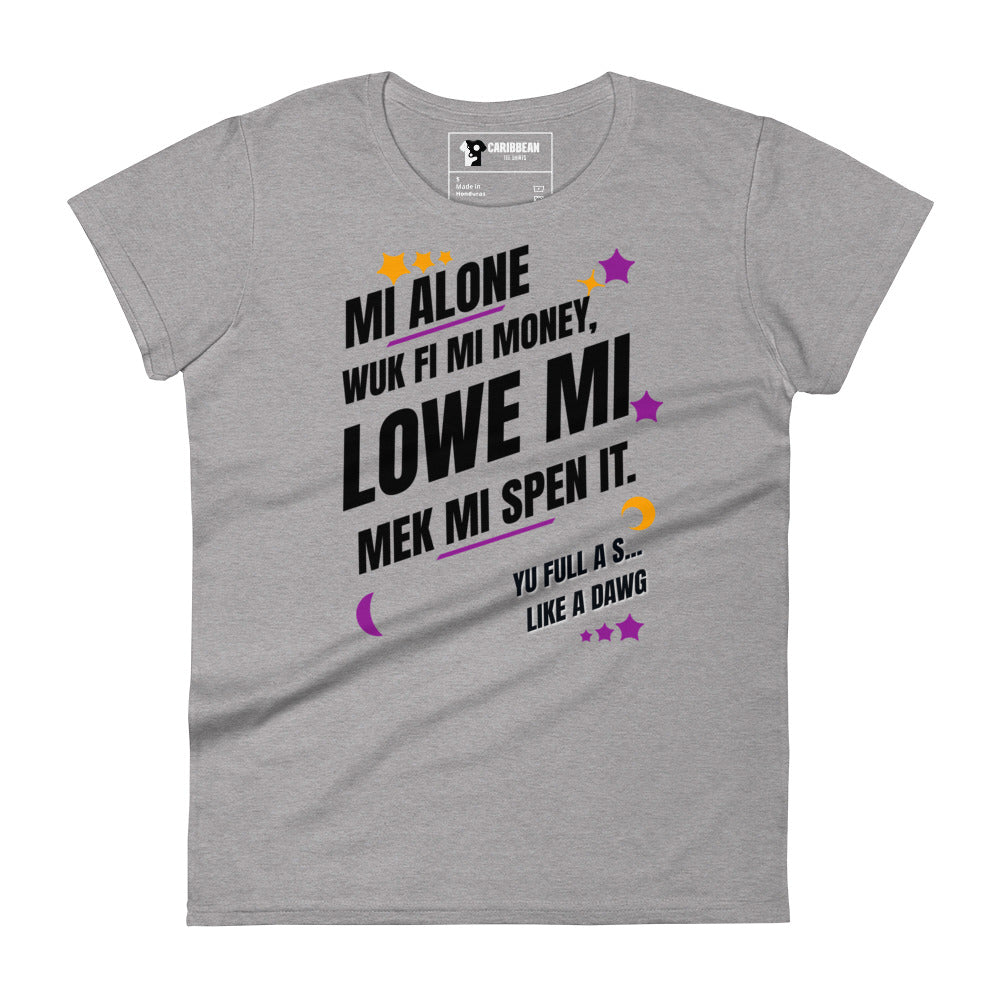 WUK FI MI MONEY - Women's Tt-shirt - Jamaican T Shirt - Jamaican Slang on a T Shirt, Jamaican Tee shirt Jamaican vacation Shirt, Funny Jamaican shirt