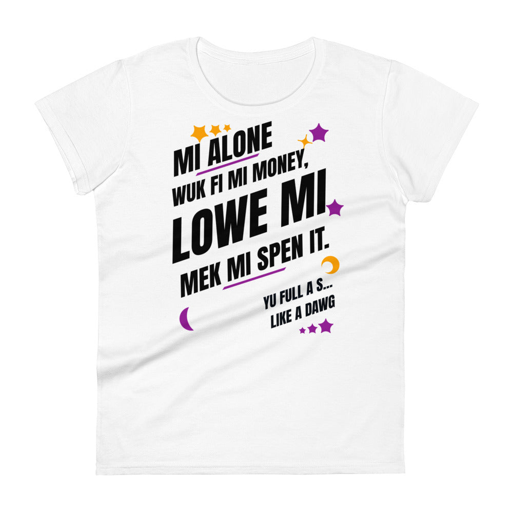 WUK FI MI MONEY - Women's Tt-shirt - Jamaican T Shirt - Jamaican Slang on a T Shirt, Jamaican Tee shirt Jamaican vacation Shirt, Funny Jamaican shirt