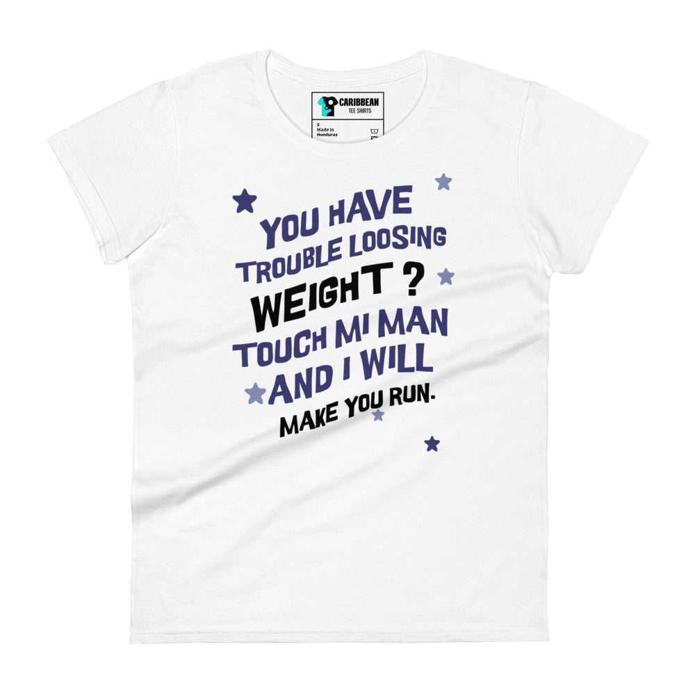 TOUCH MI MAN - Women's T-shirt - Jamaican T Shirt - Jamaican Slang on a T Shirt, Jamaican Tee shirt Jamaican vacation Shirt, Funny Jamaican shirt