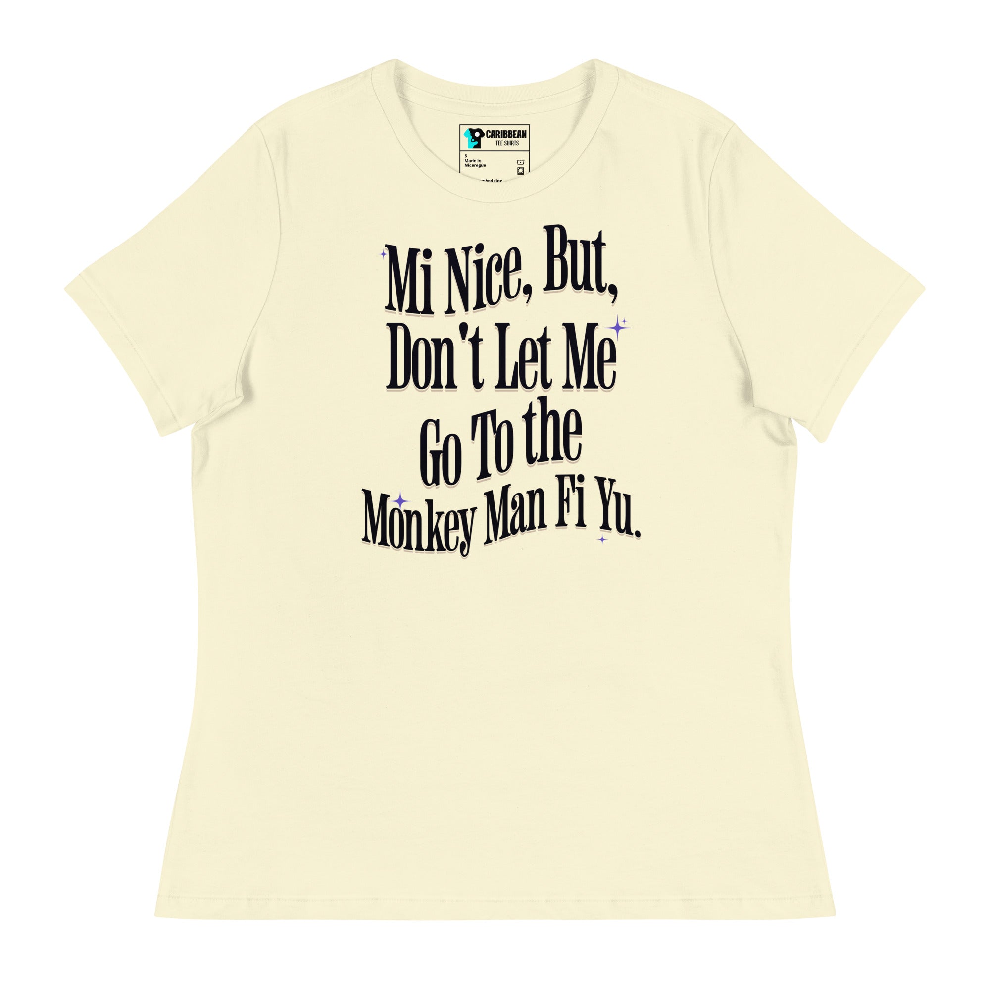 Monkey Man Fi Yu- Women's T-Shirt - Jamaican T Shirt - Jamaican Slang on a T Shirt, Jamaican Tee shirt Jamaican vacation Shirt, Funny Jamaican shirt